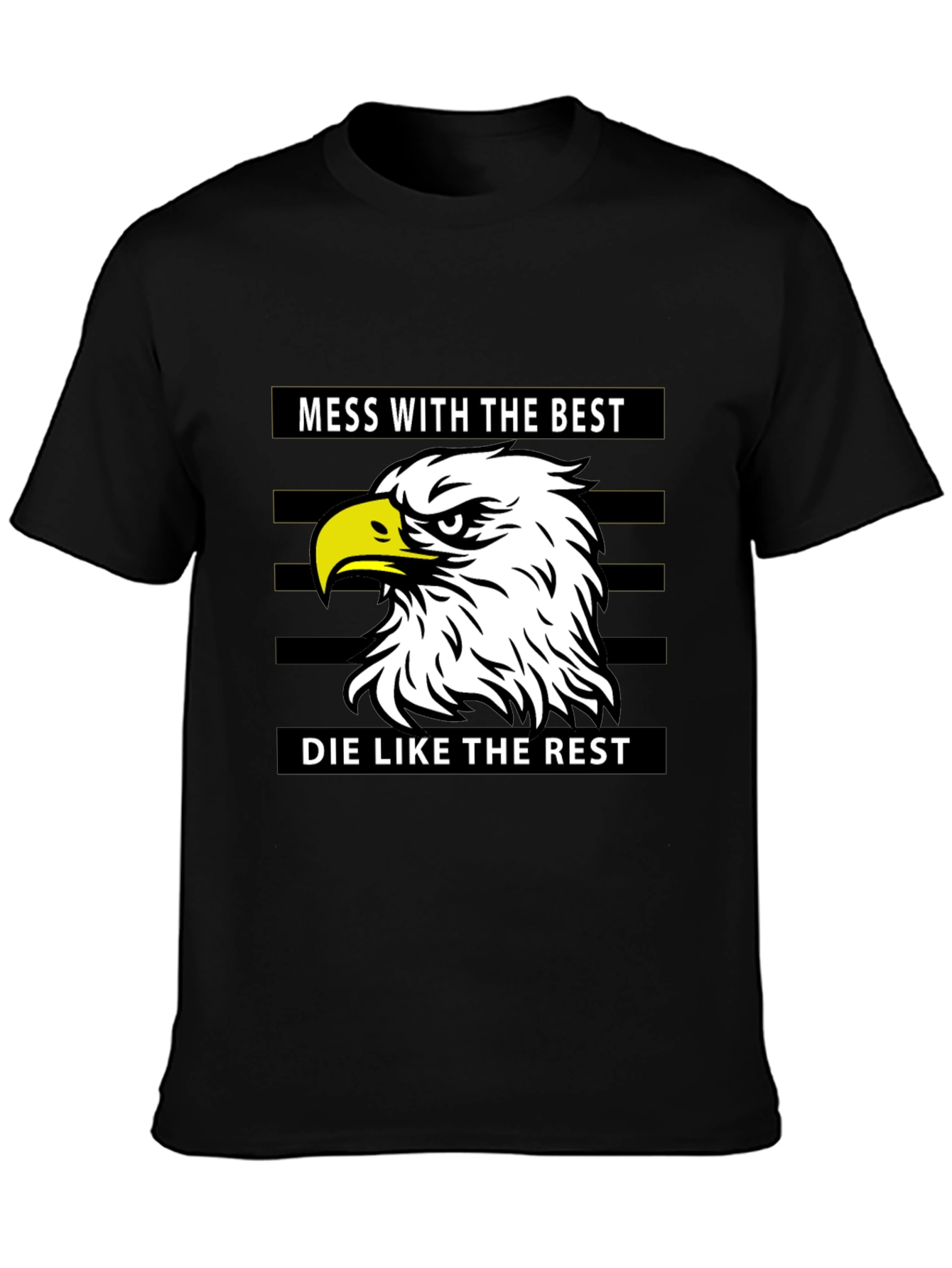 Mess With The Best Eagle Graphic Black T-Shirt