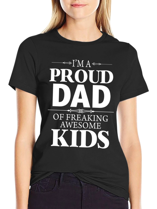 Proud Dad T-Shirt: Awesome Kids Edition