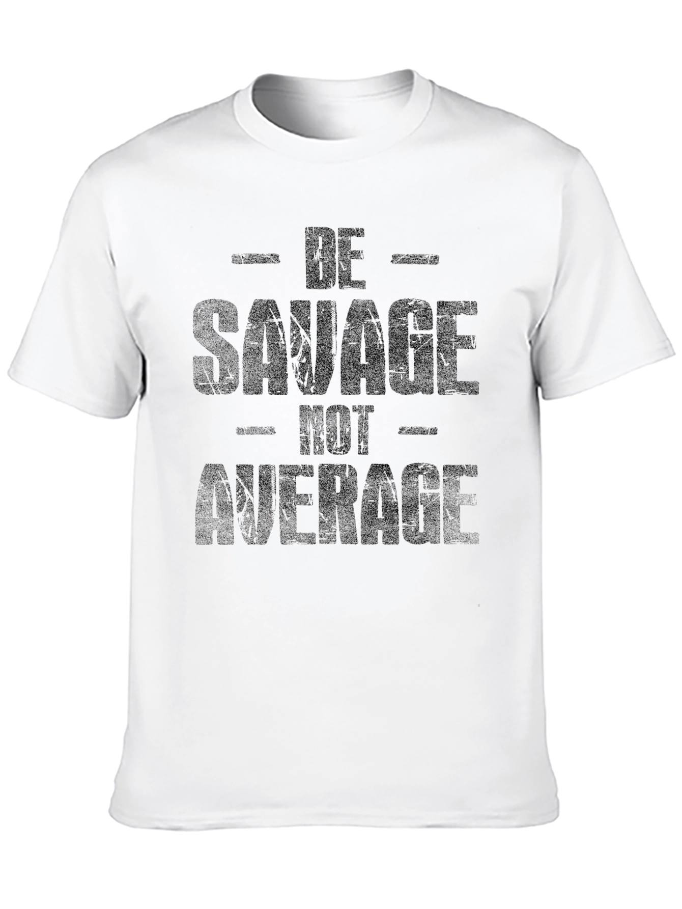 Be Savage Not Average Graphic Tee