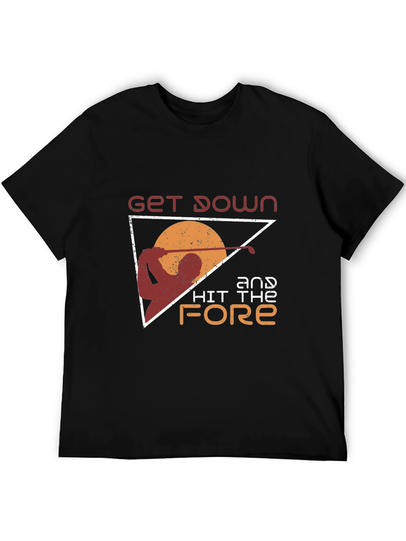 Golf T-Shirt: Get Down and Hit the Fore!