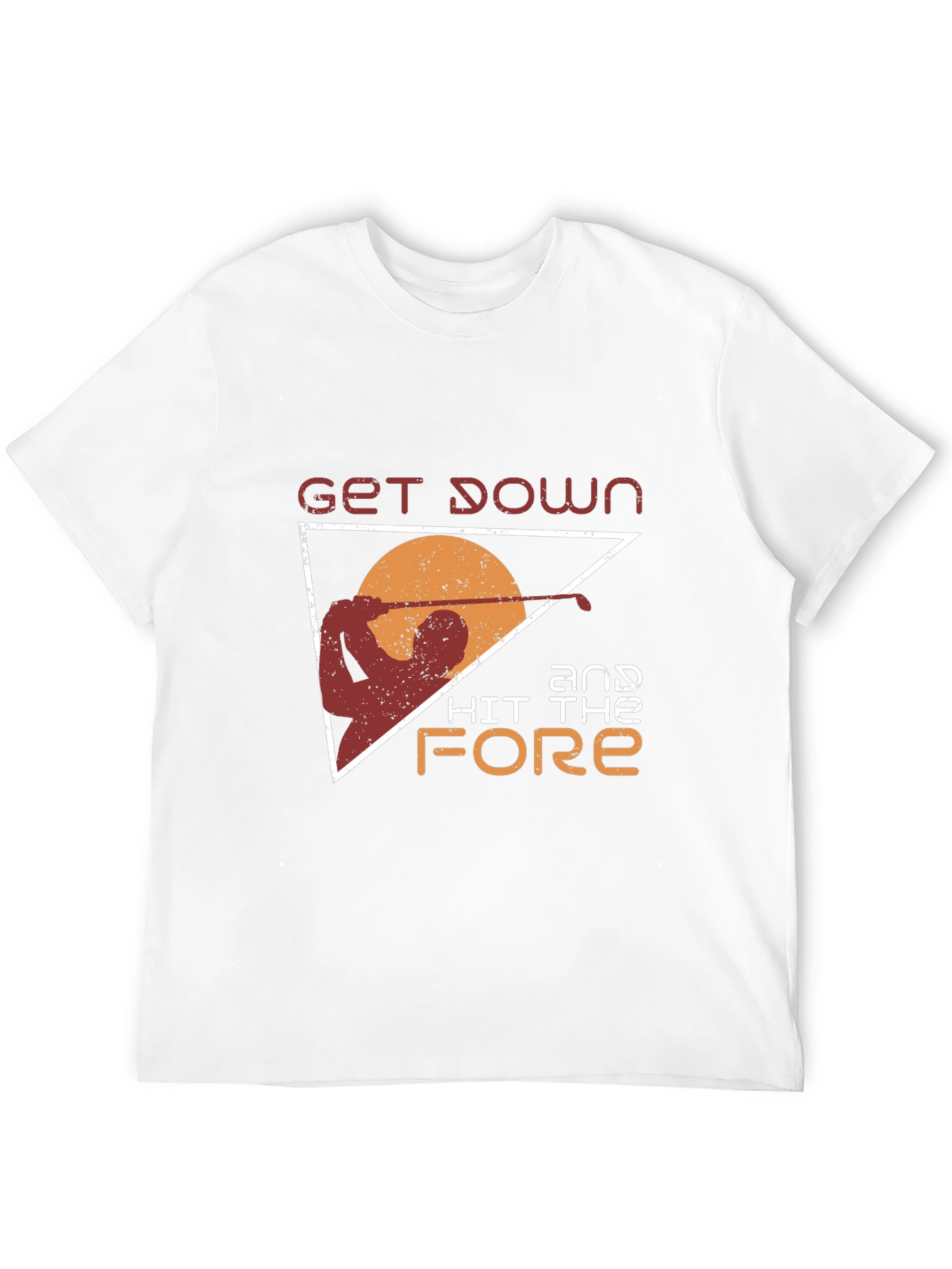 Golf T-Shirt: Get Down and Hit the Fore!