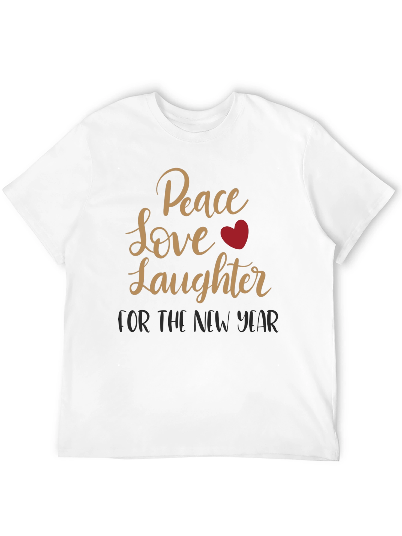 Peace Love Laughter New Year Graphic Tee
