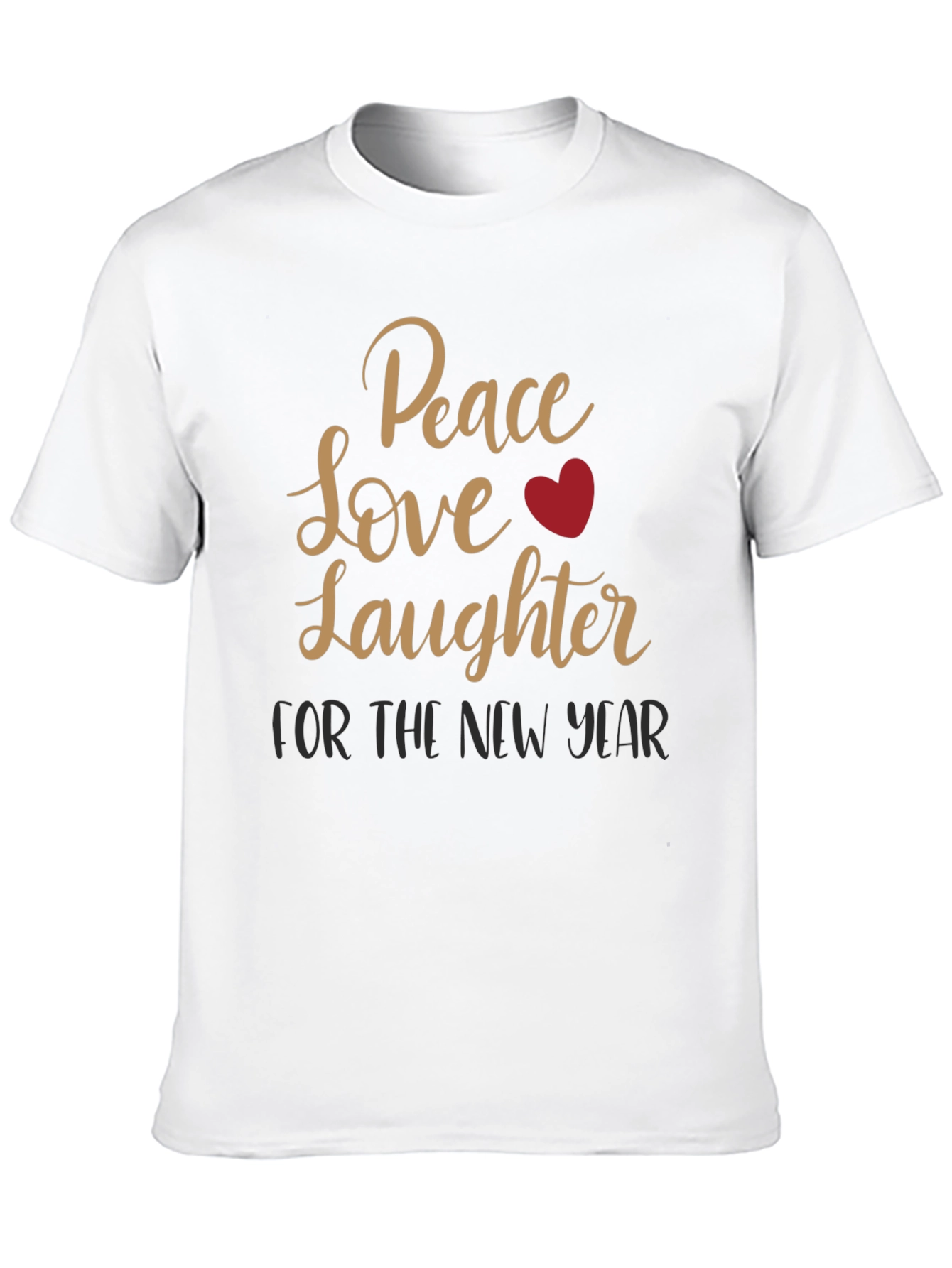 Peace Love Laughter New Year Graphic Tee