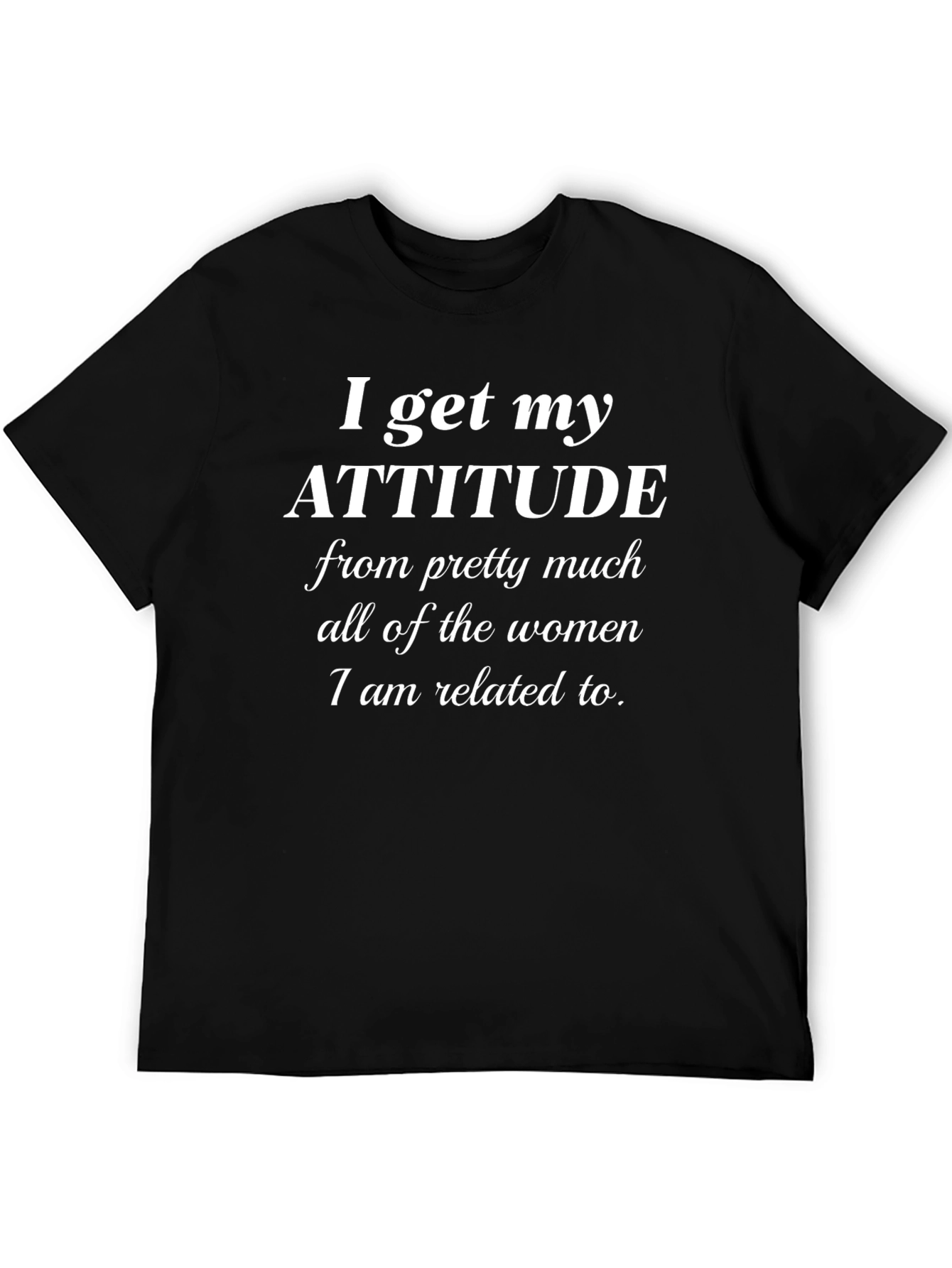Attitude Women T-Shirt - Funny Tee
