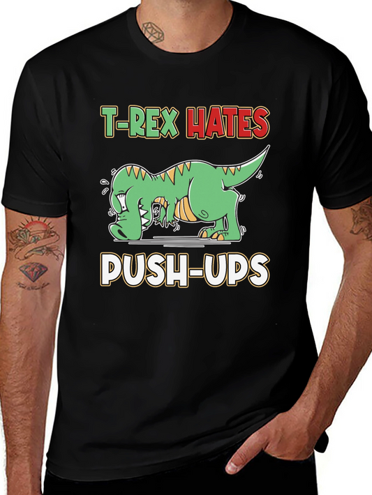 T-Rex Hates Push-Ups Funny Graphic T-Shirt