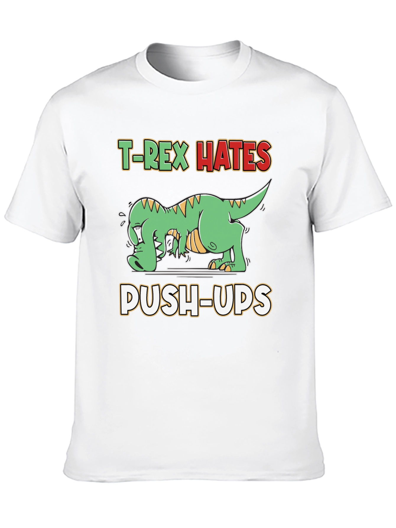 T-Rex Hates Push-Ups Funny Graphic T-Shirt