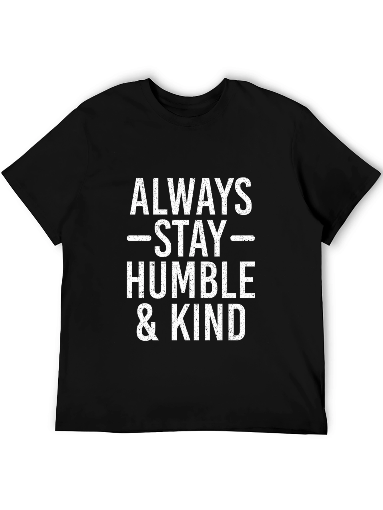 Always Stay Humble & Kind Black T-Shirt