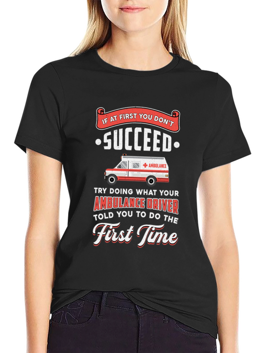 Funny Ambulance Driver T-Shirt