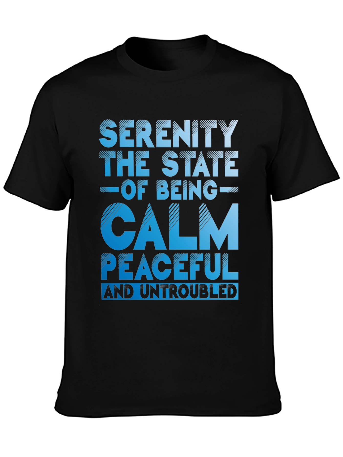 Serenity State of Being Calm T-Shirt