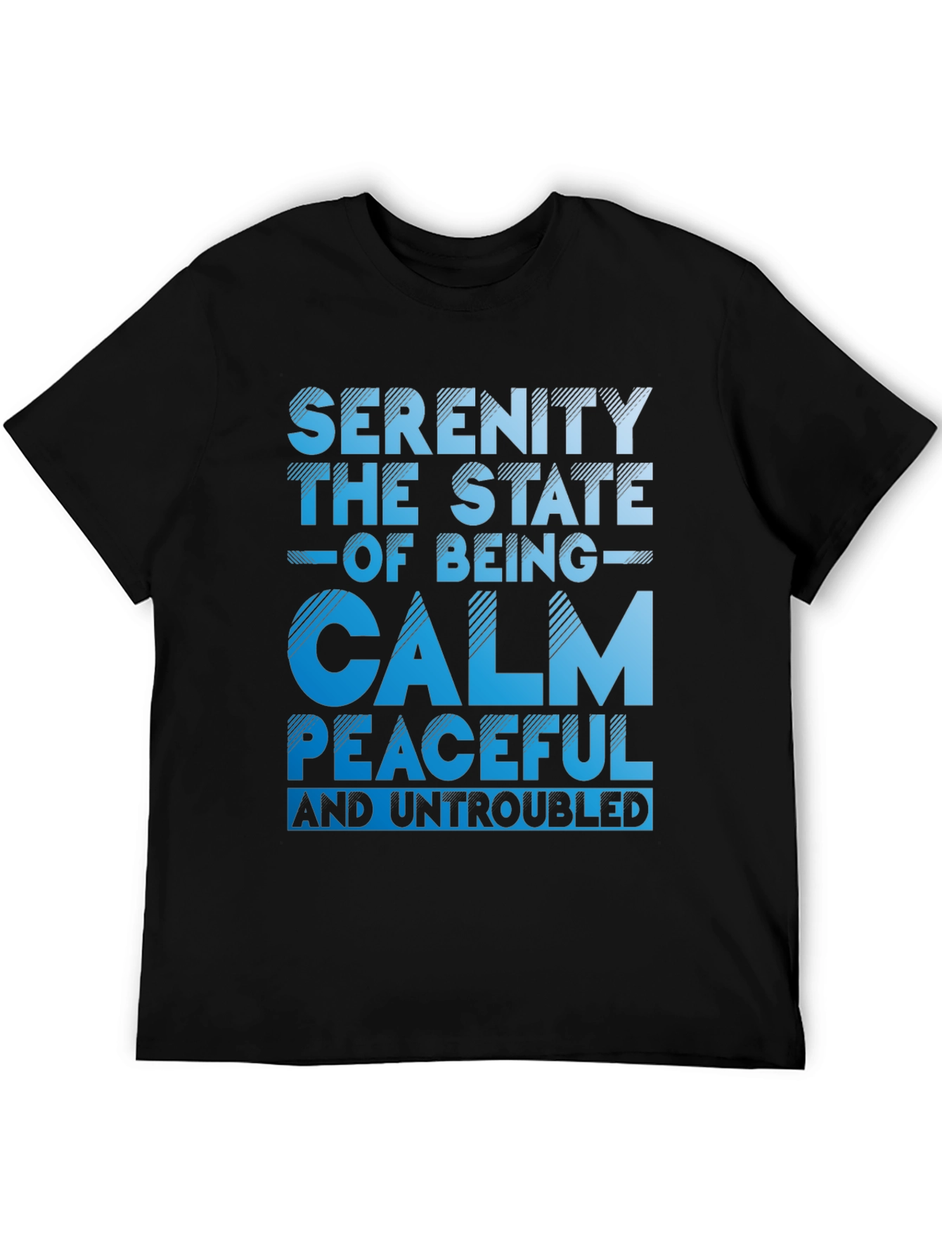 Serenity State of Being Calm T-Shirt