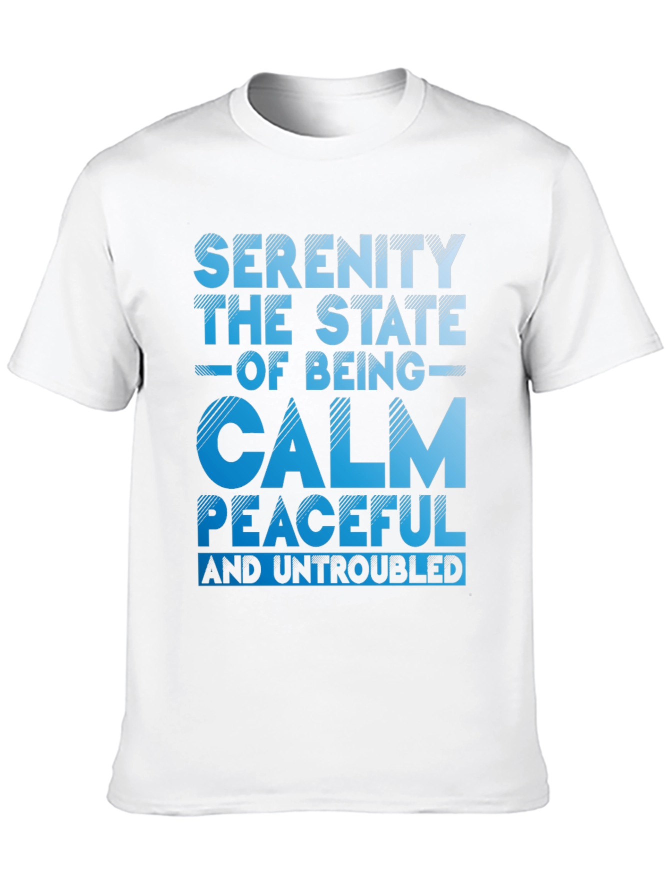 Serenity State of Being Calm T-Shirt