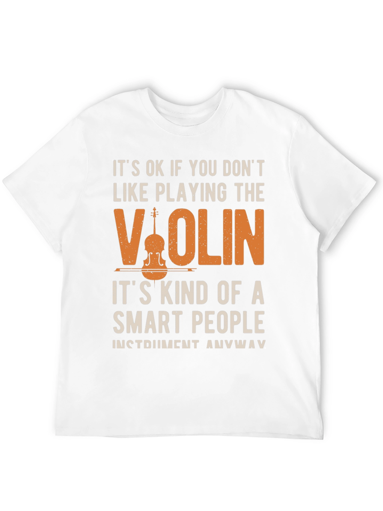 Violin Player T-Shirt - Smart People Instrument Tee