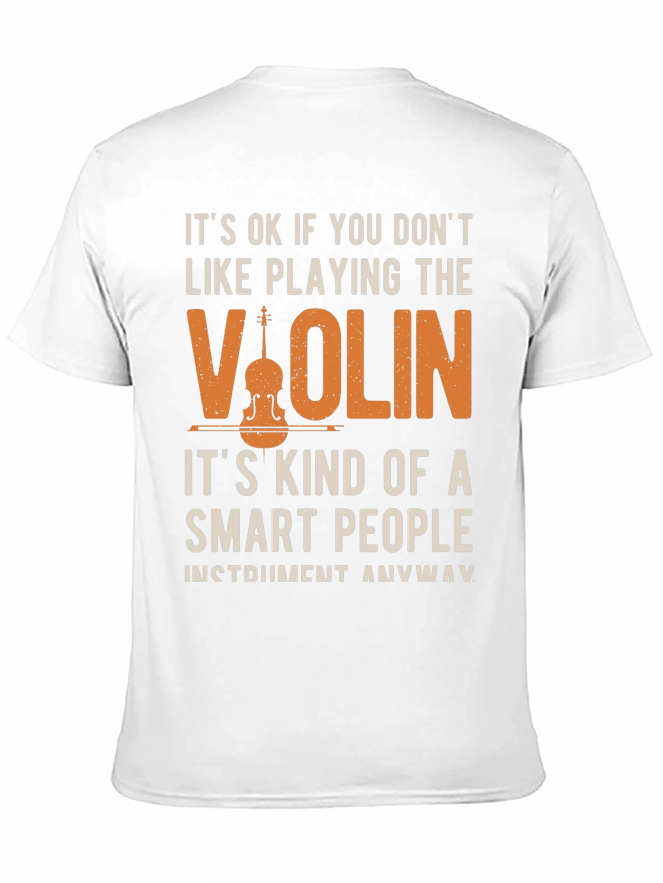 Violin Player T-Shirt - Smart People Instrument Tee