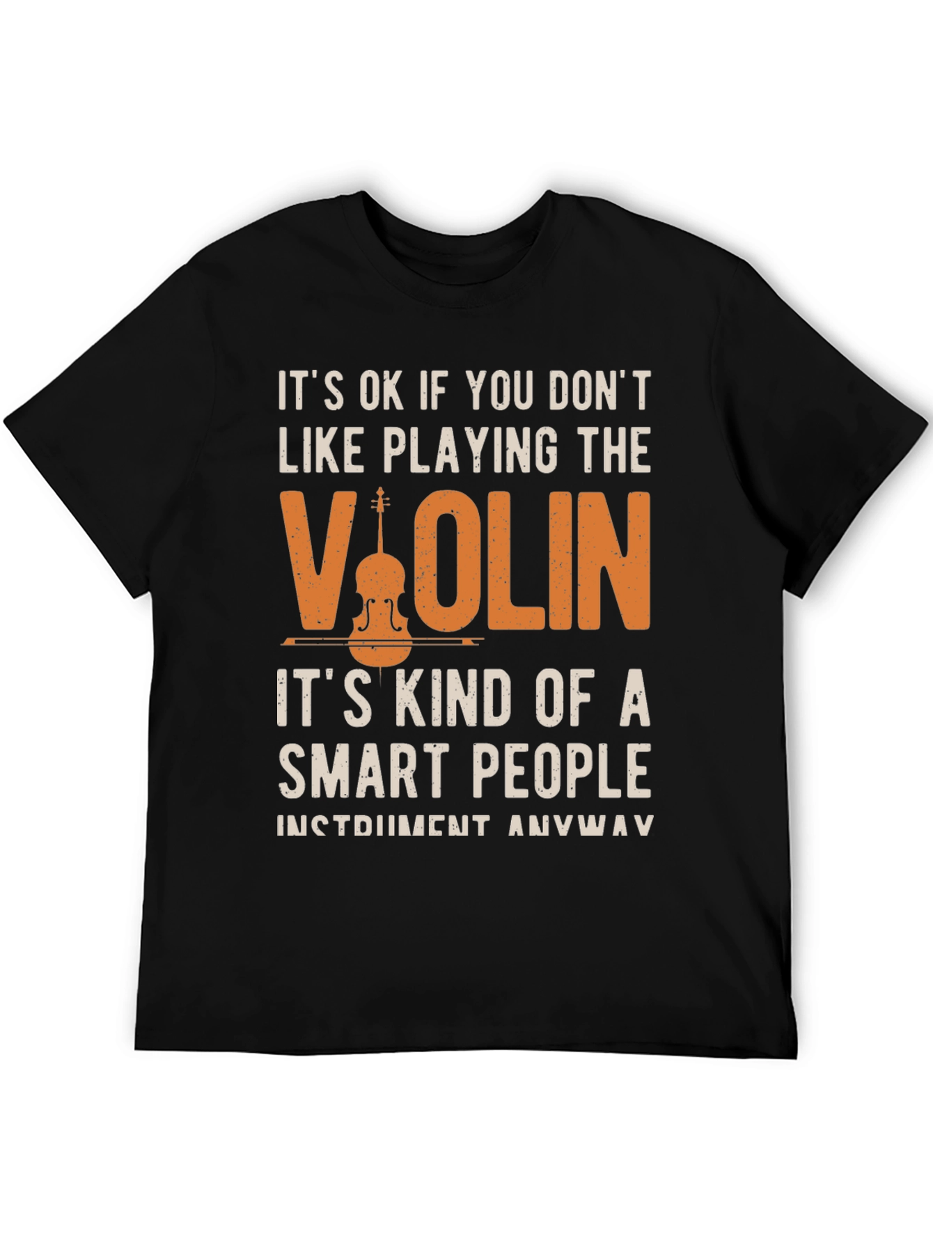 Violin Player T-Shirt - Smart People Instrument Tee