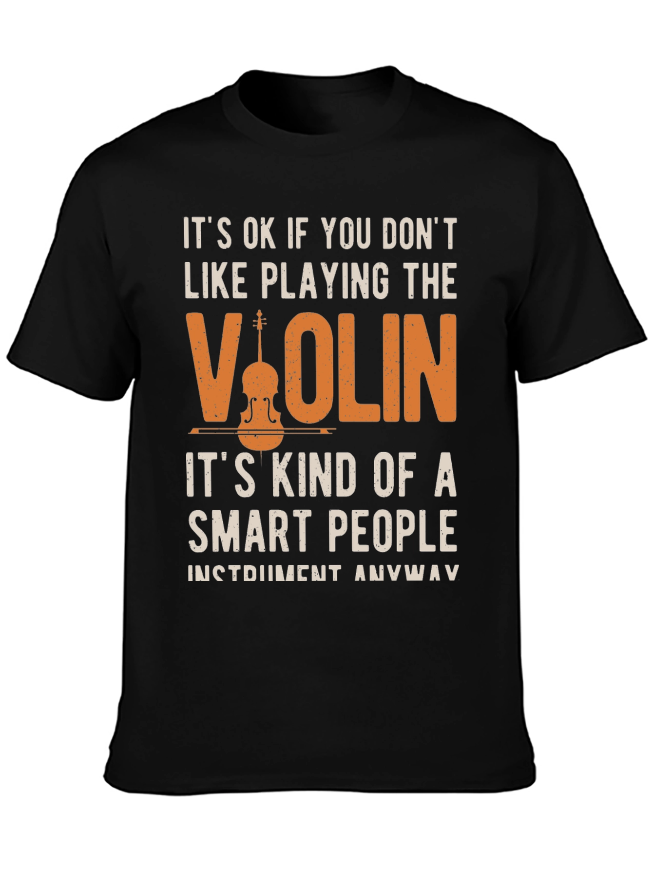 Violin Player T-Shirt - Smart People Instrument Tee