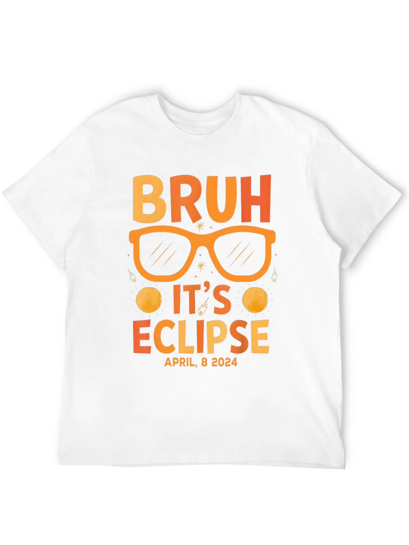 Bruh Its Eclipse April 8 2024 T-Shirt