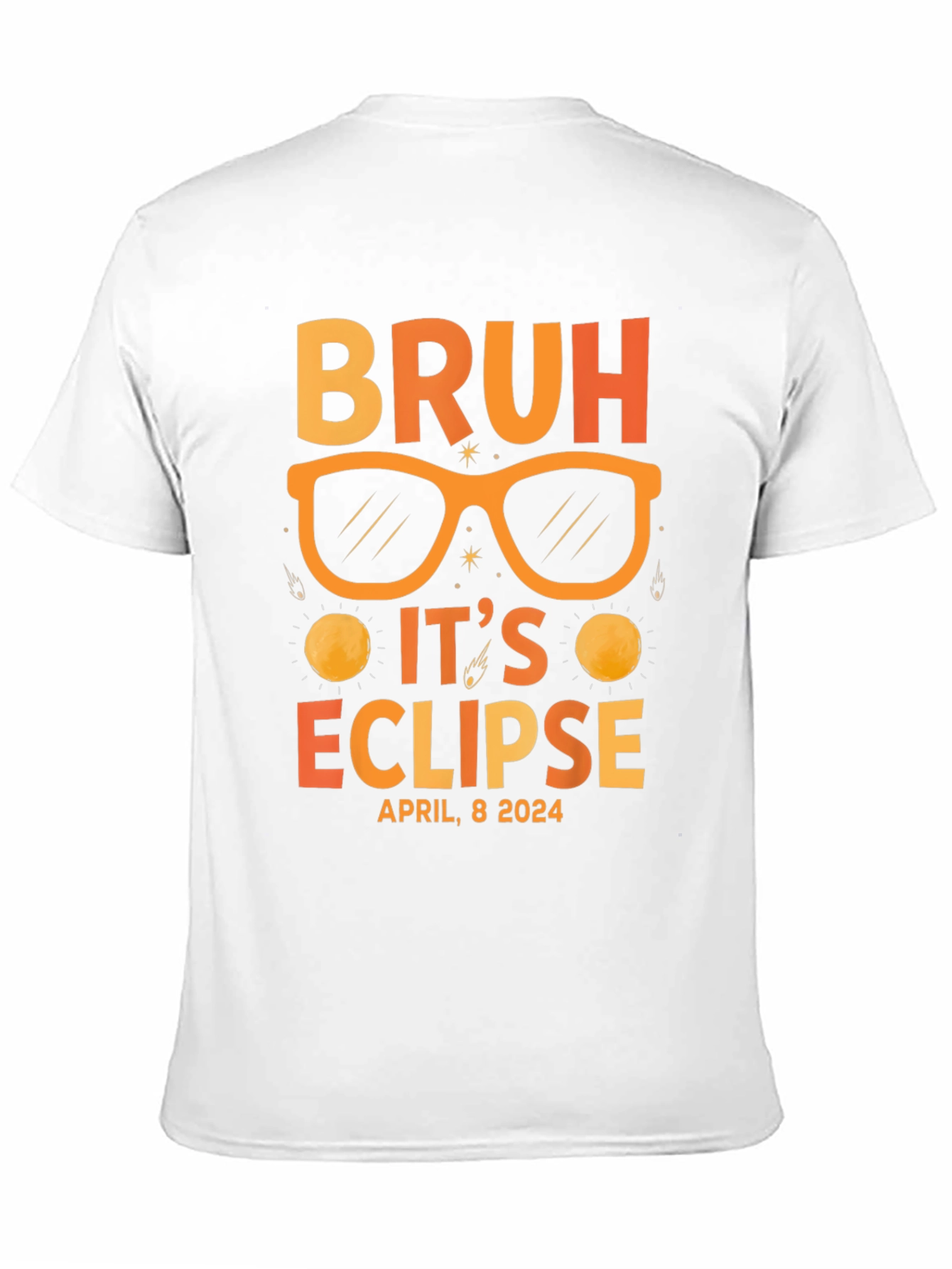 Bruh Its Eclipse April 8 2024 T-Shirt