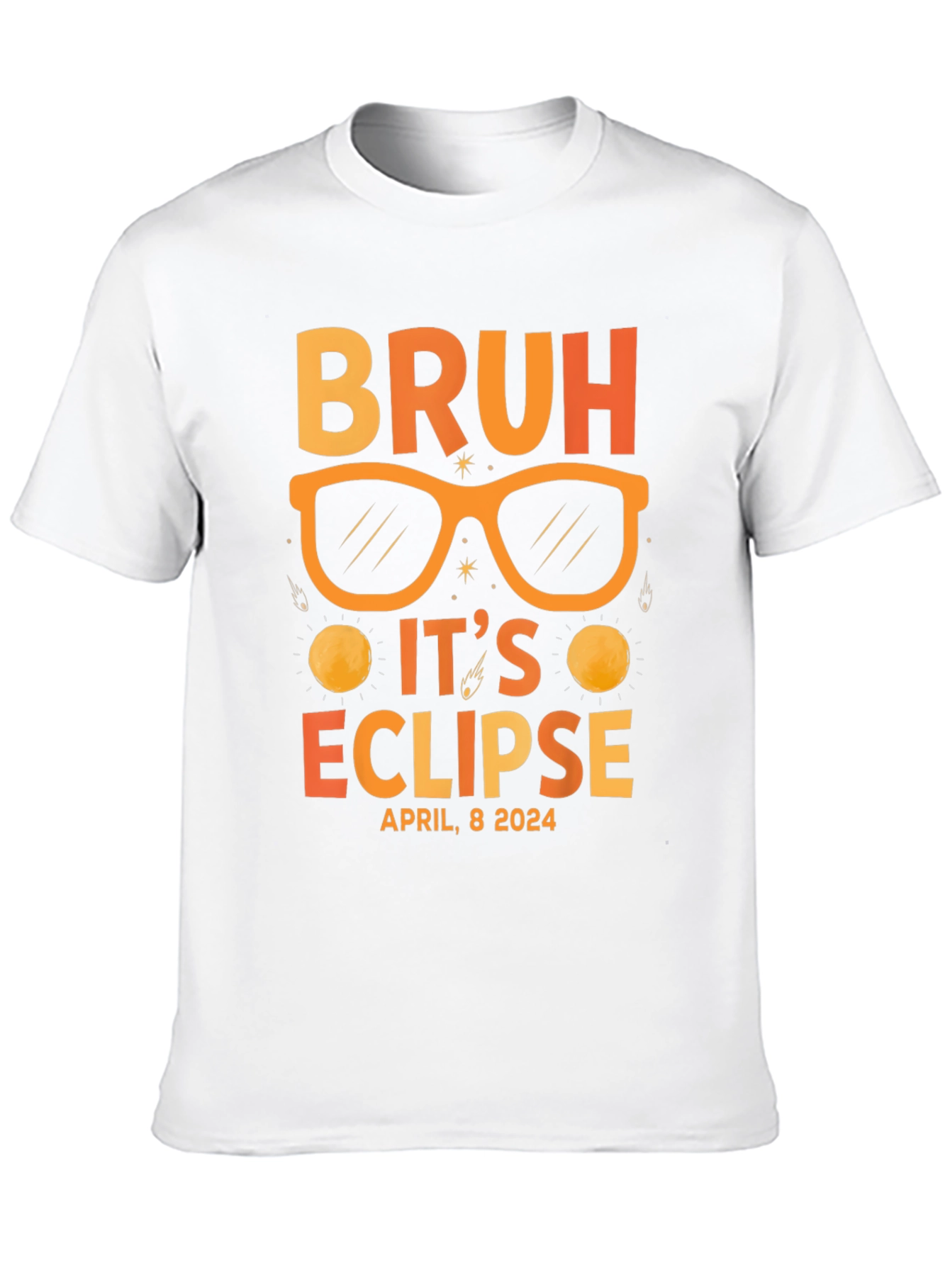 Bruh Its Eclipse April 8 2024 T-Shirt