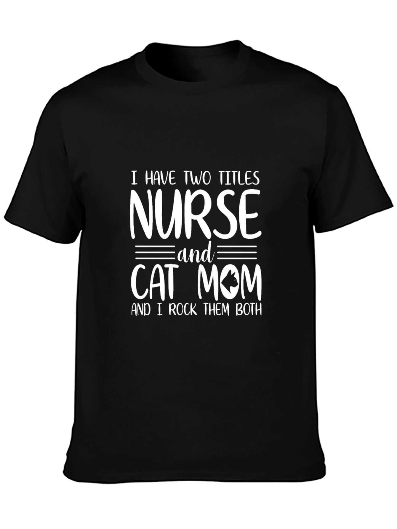Nurse Cat Mom T-Shirt | Two Titles