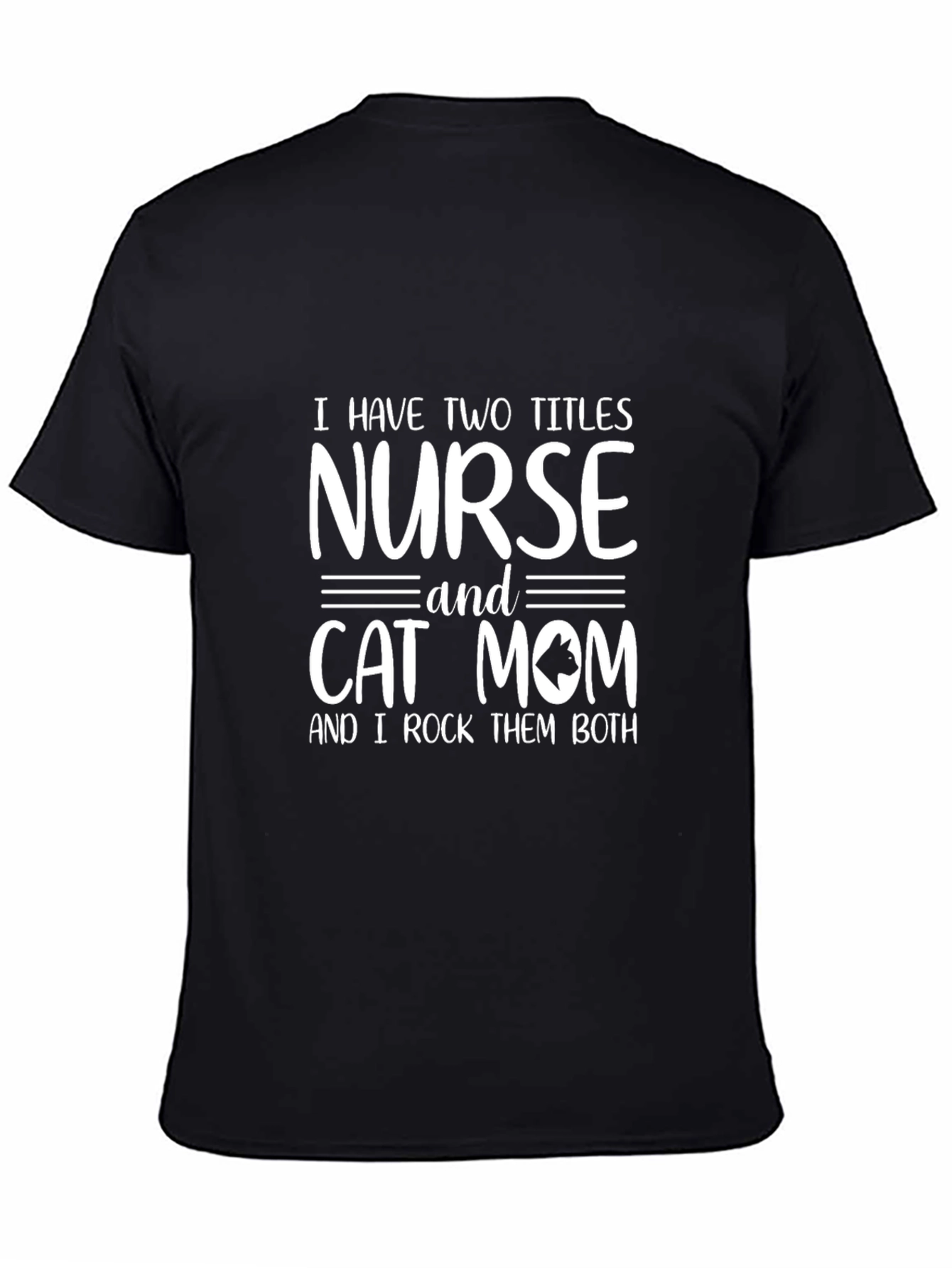 Nurse Cat Mom T-Shirt | Two Titles