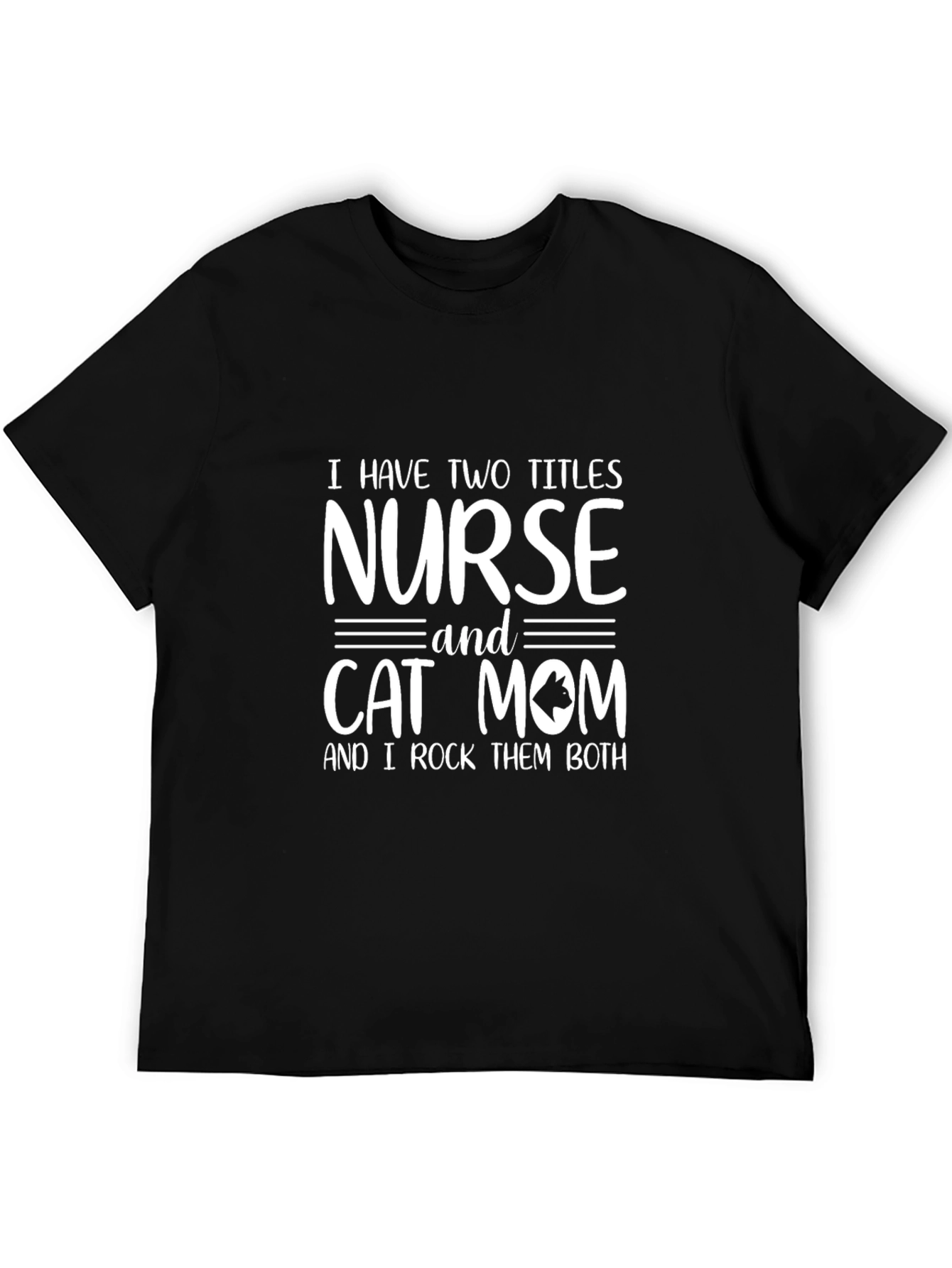 Nurse Cat Mom T-Shirt | Two Titles