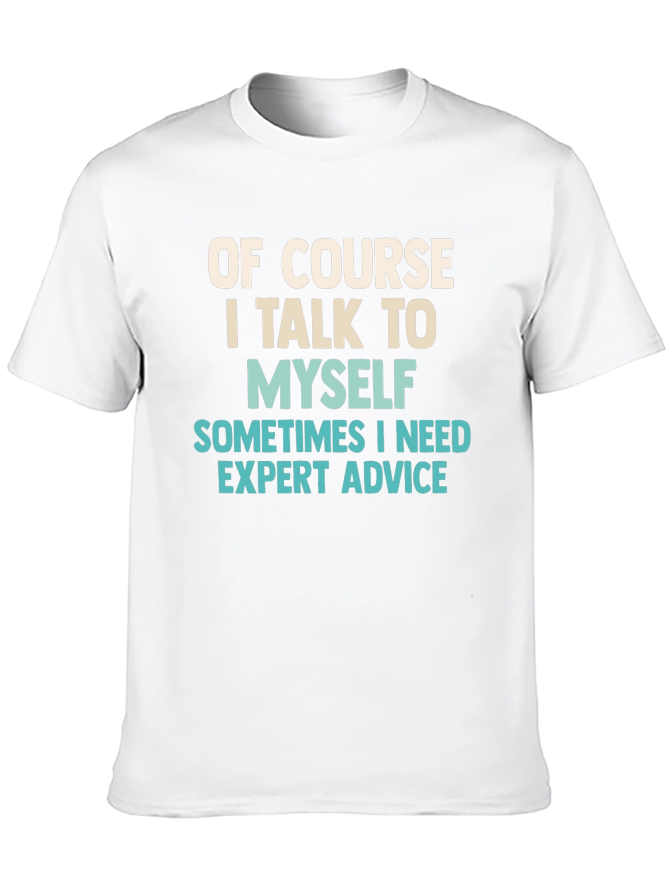 Expert Advice T-Shirt - Funny Humor Tee