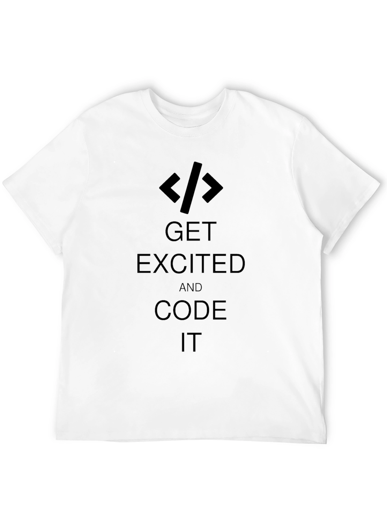 Get Excited and Code It Black T-Shirt