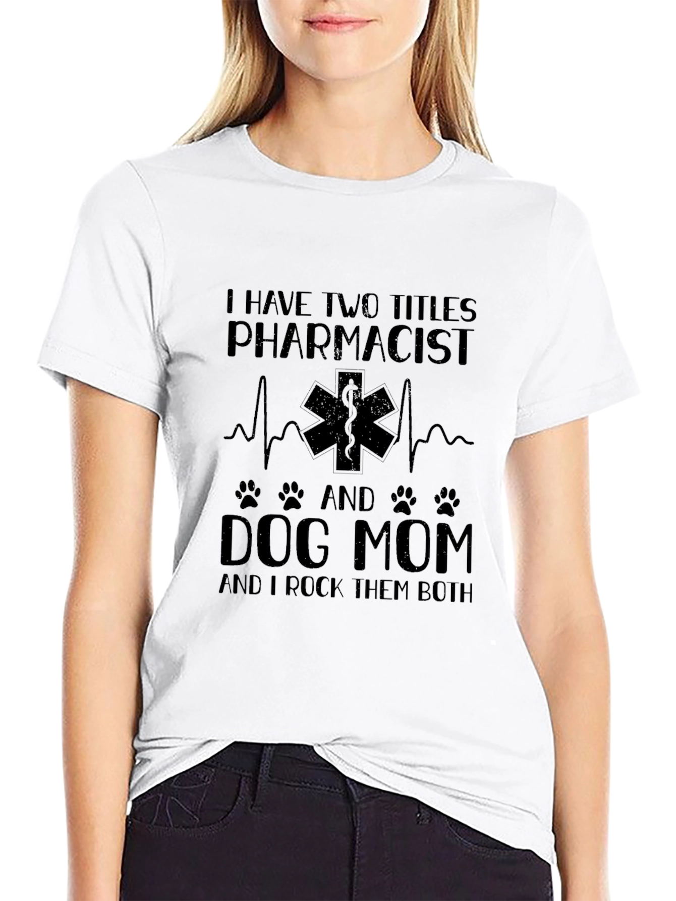 Pharmacist Dog Mom T-Shirt - Rock Them Both!