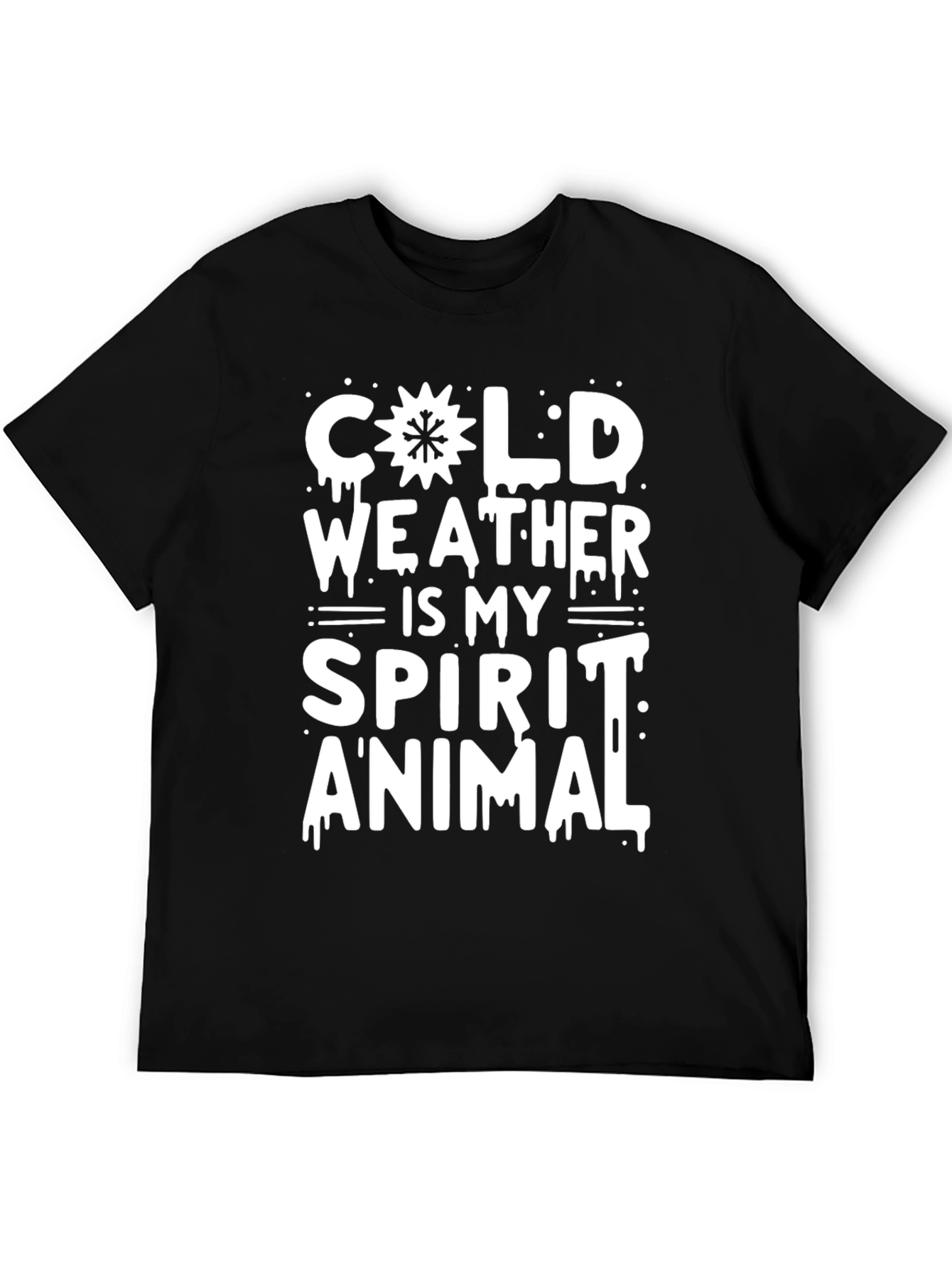 Cold Weather Is My Spirit Animal T-Shirt