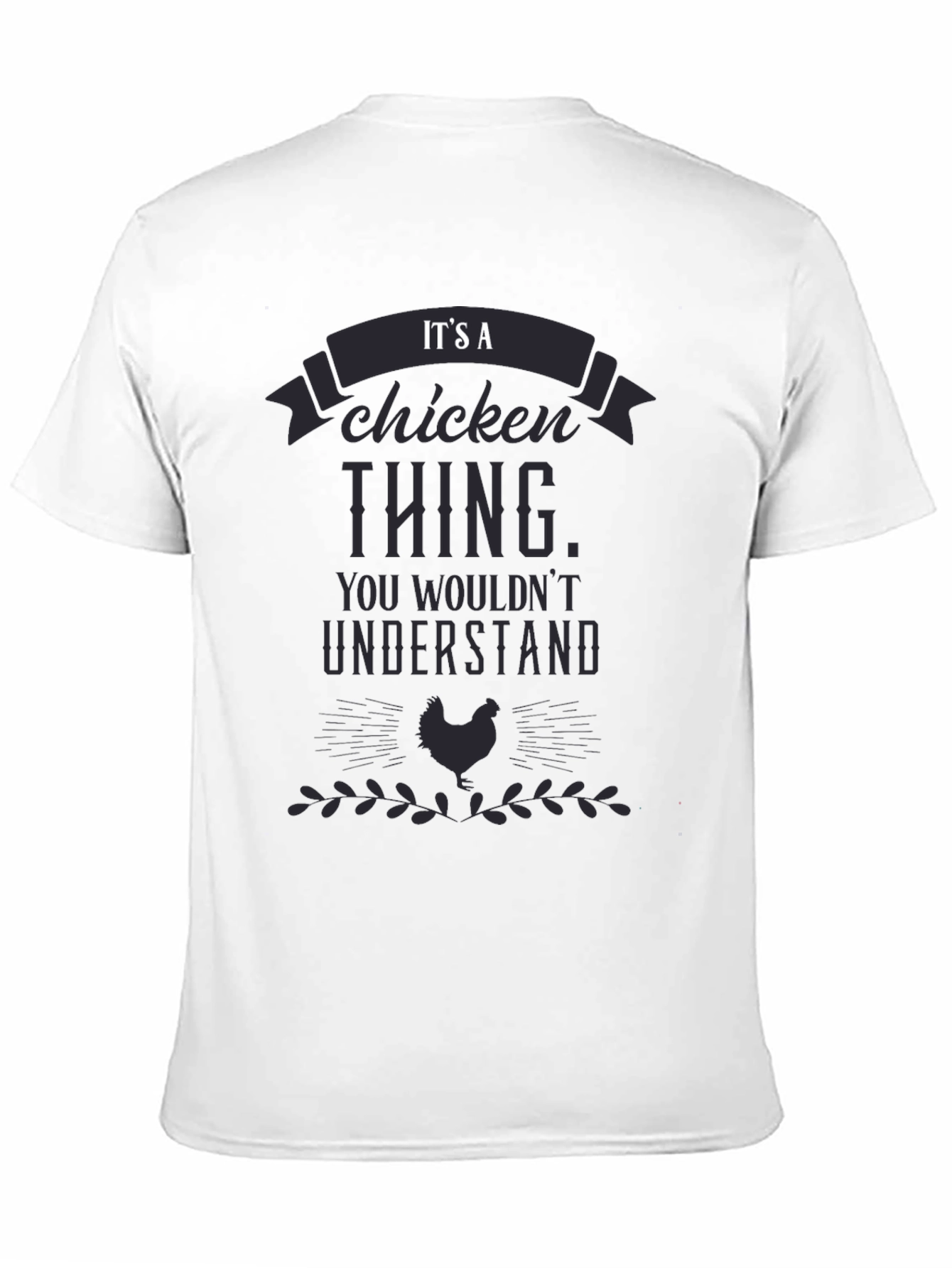 Its a Chicken Thing T-Shirt