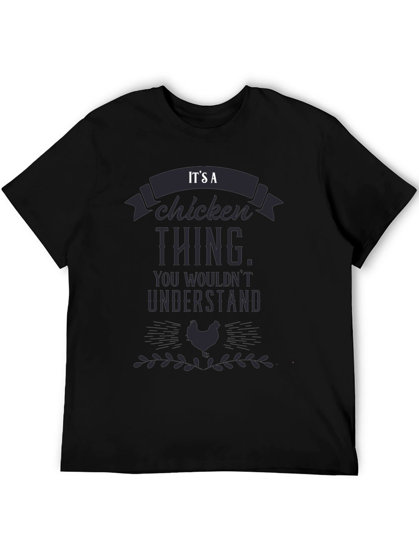 Its a Chicken Thing T-Shirt