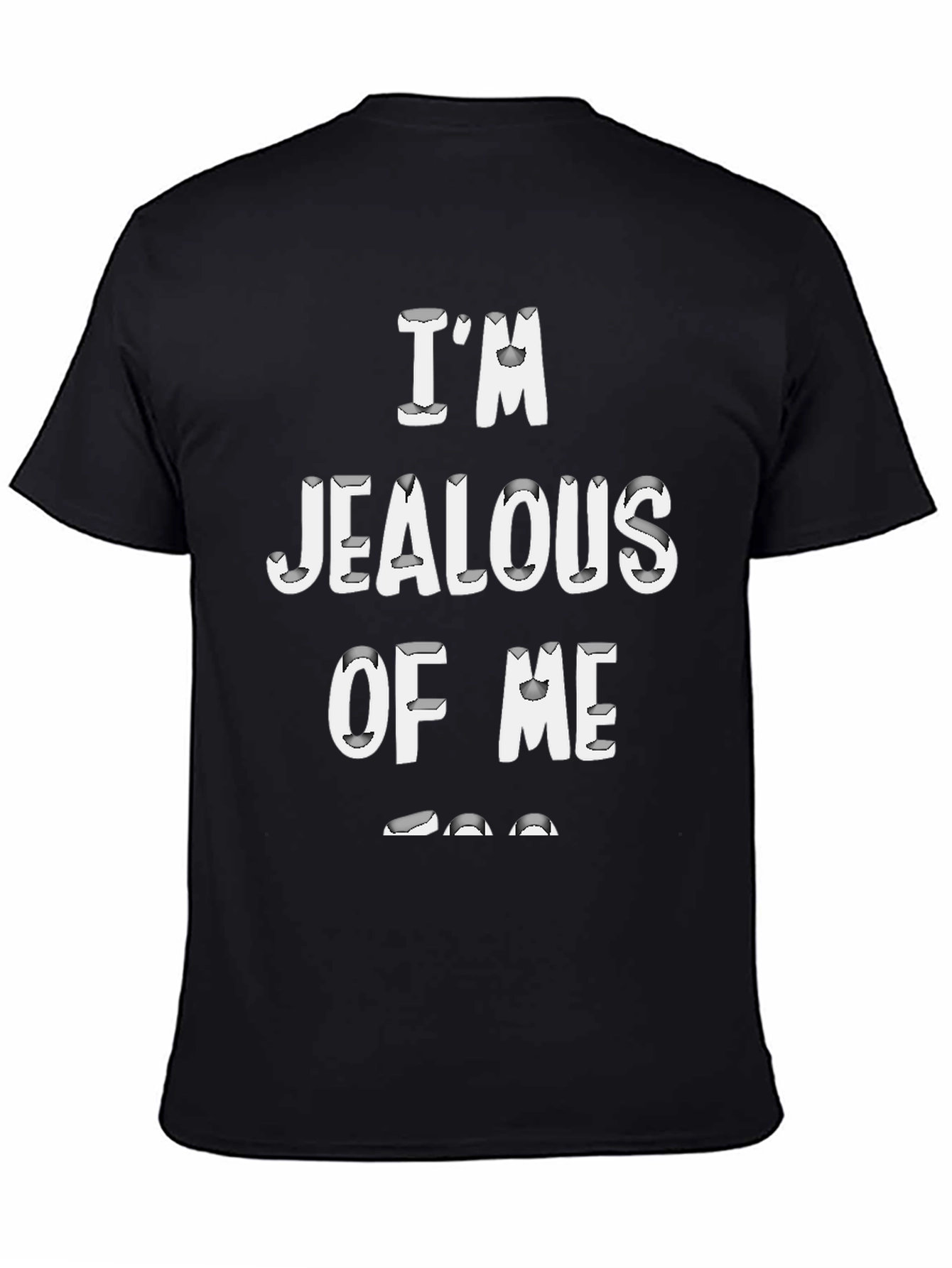 Im Jealous Of Me Graphic Black T-Shirt