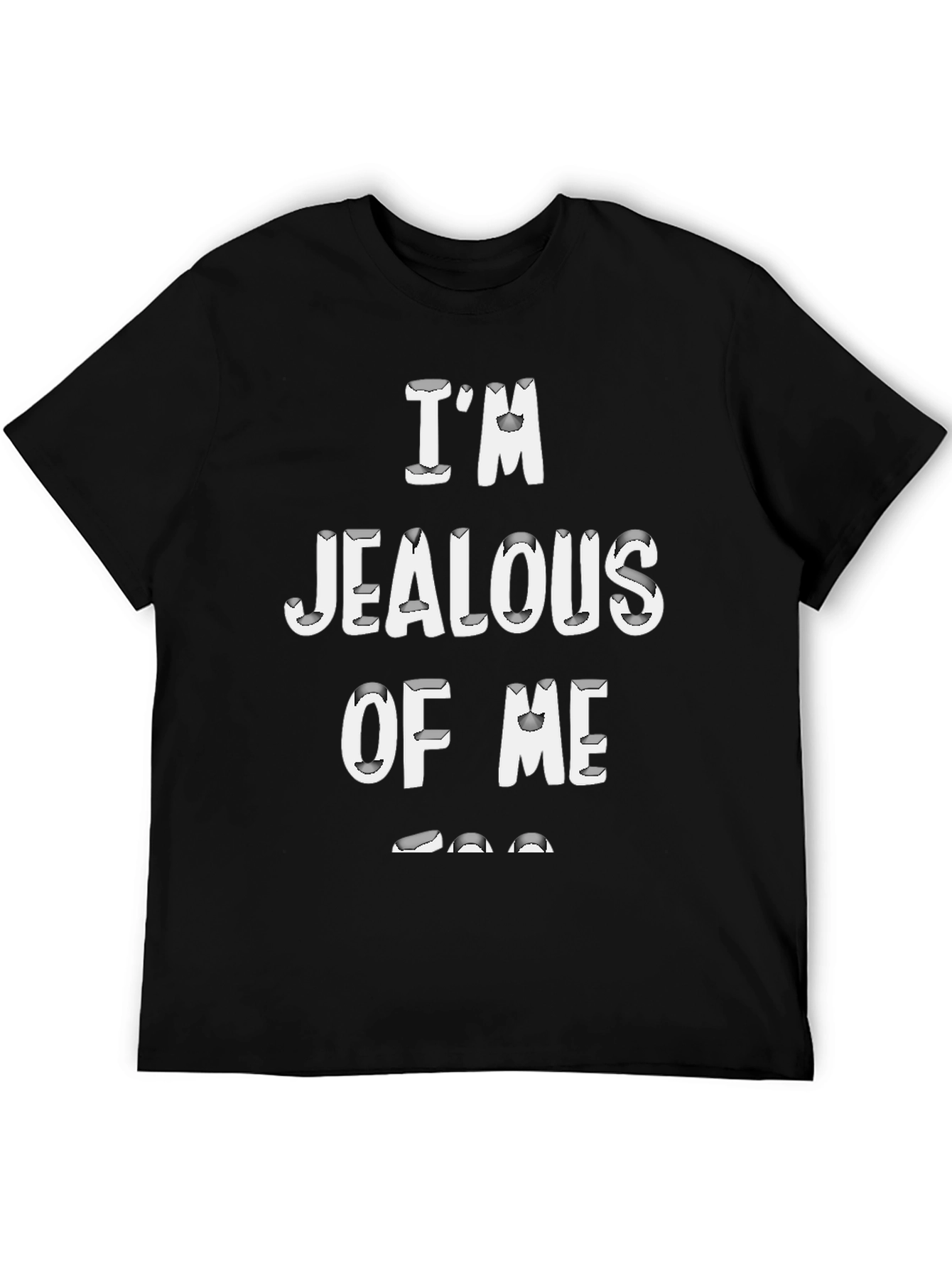 Im Jealous Of Me Graphic Black T-Shirt