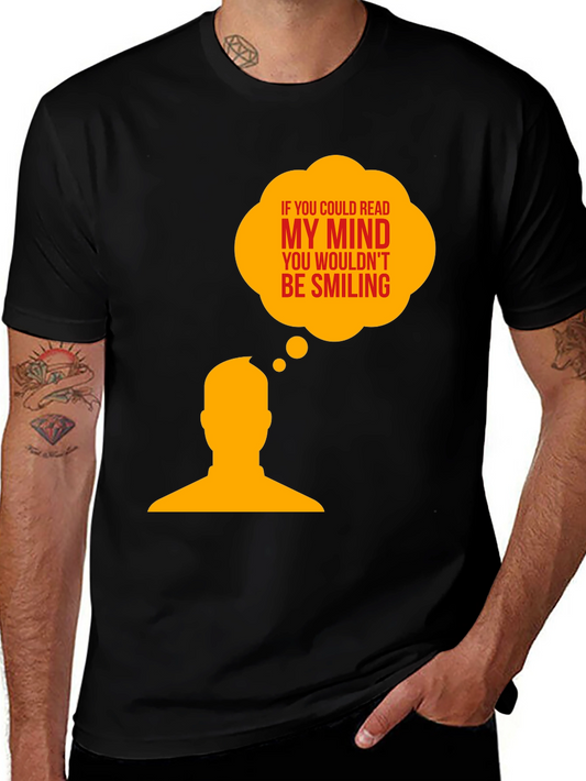 If You Could Read My Mind T-Shirt - Humor Tee