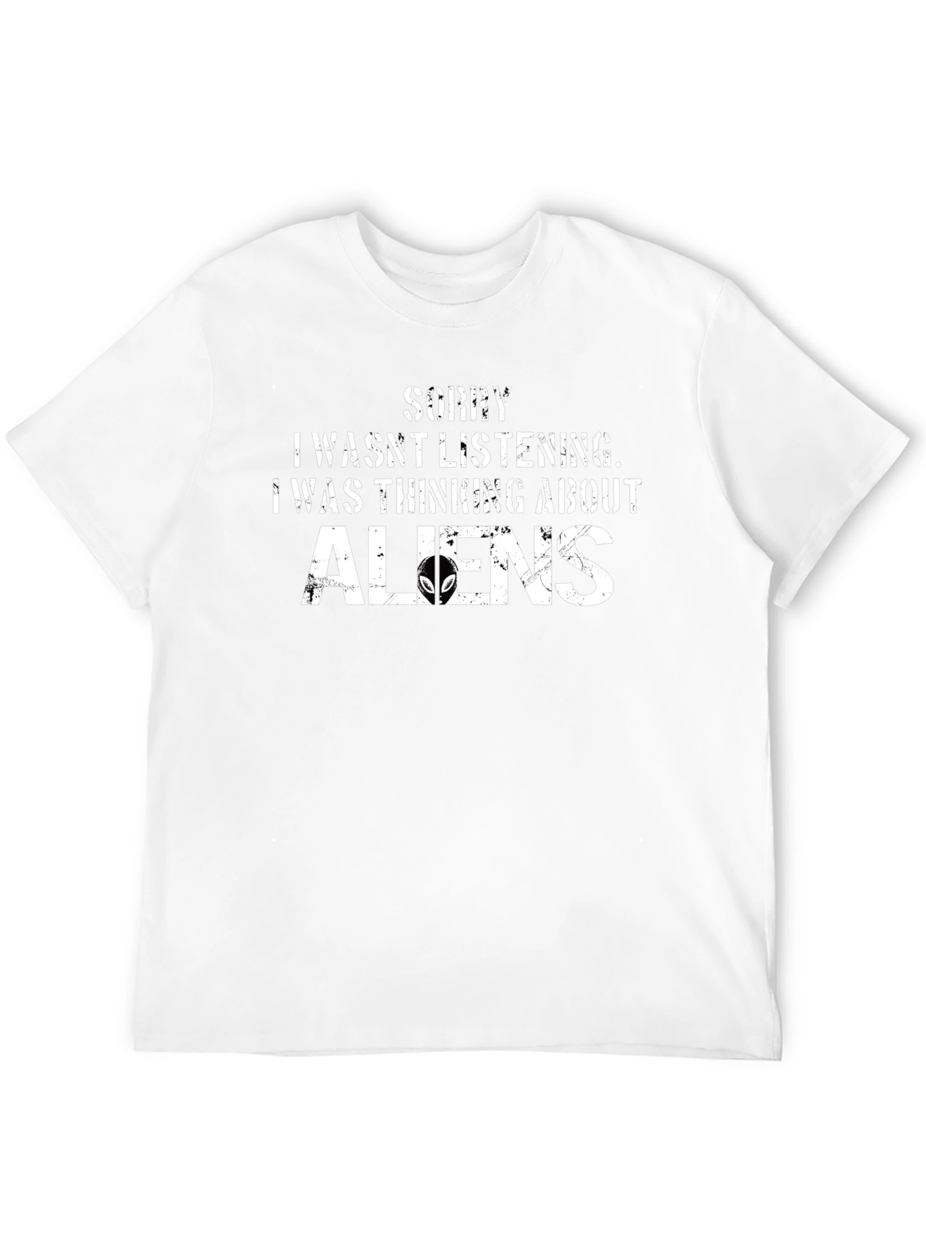 Sorry I Was Thinking About Aliens T-Shirt