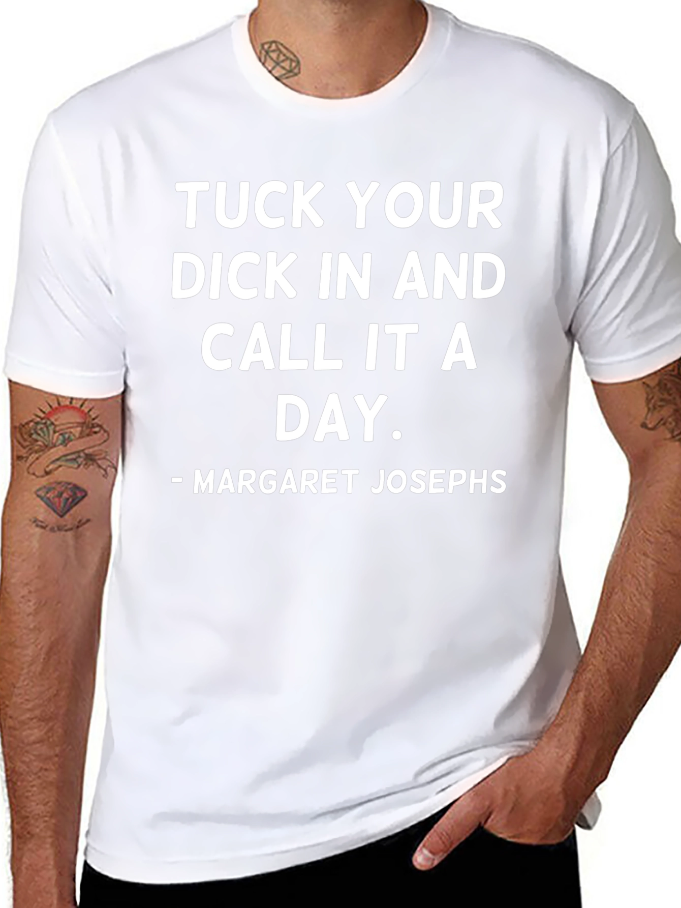 Tuck Your Dick In T-Shirt