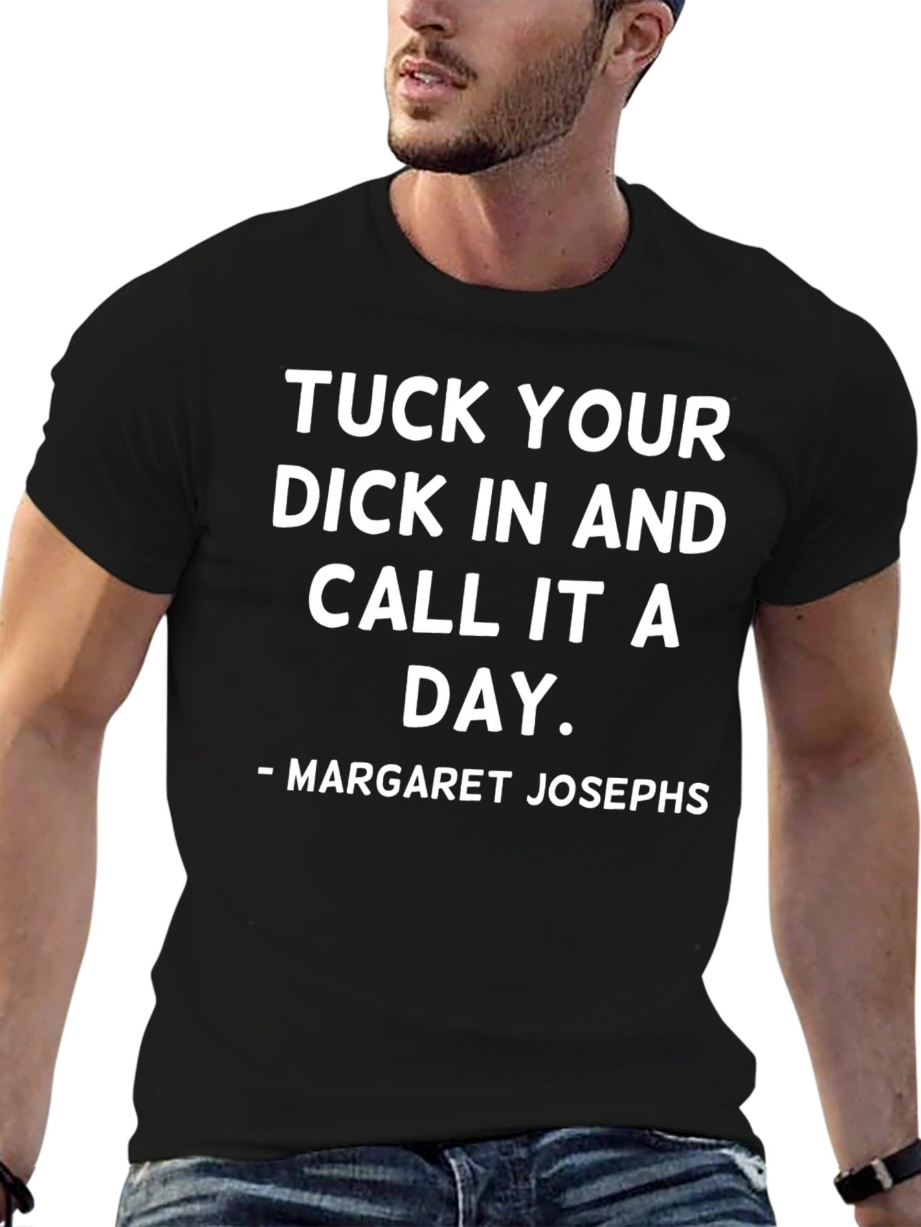 Tuck Your Dick In T-Shirt
