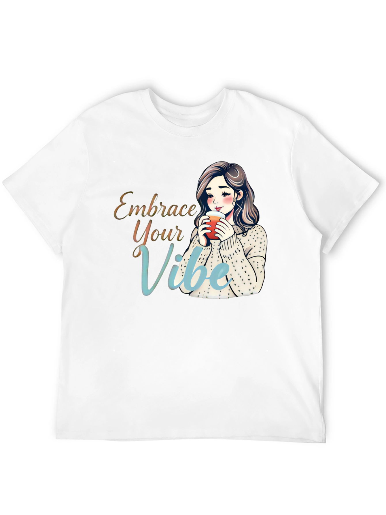 Embrace Your Vibe T-Shirt - Cozy Girl Cartoon