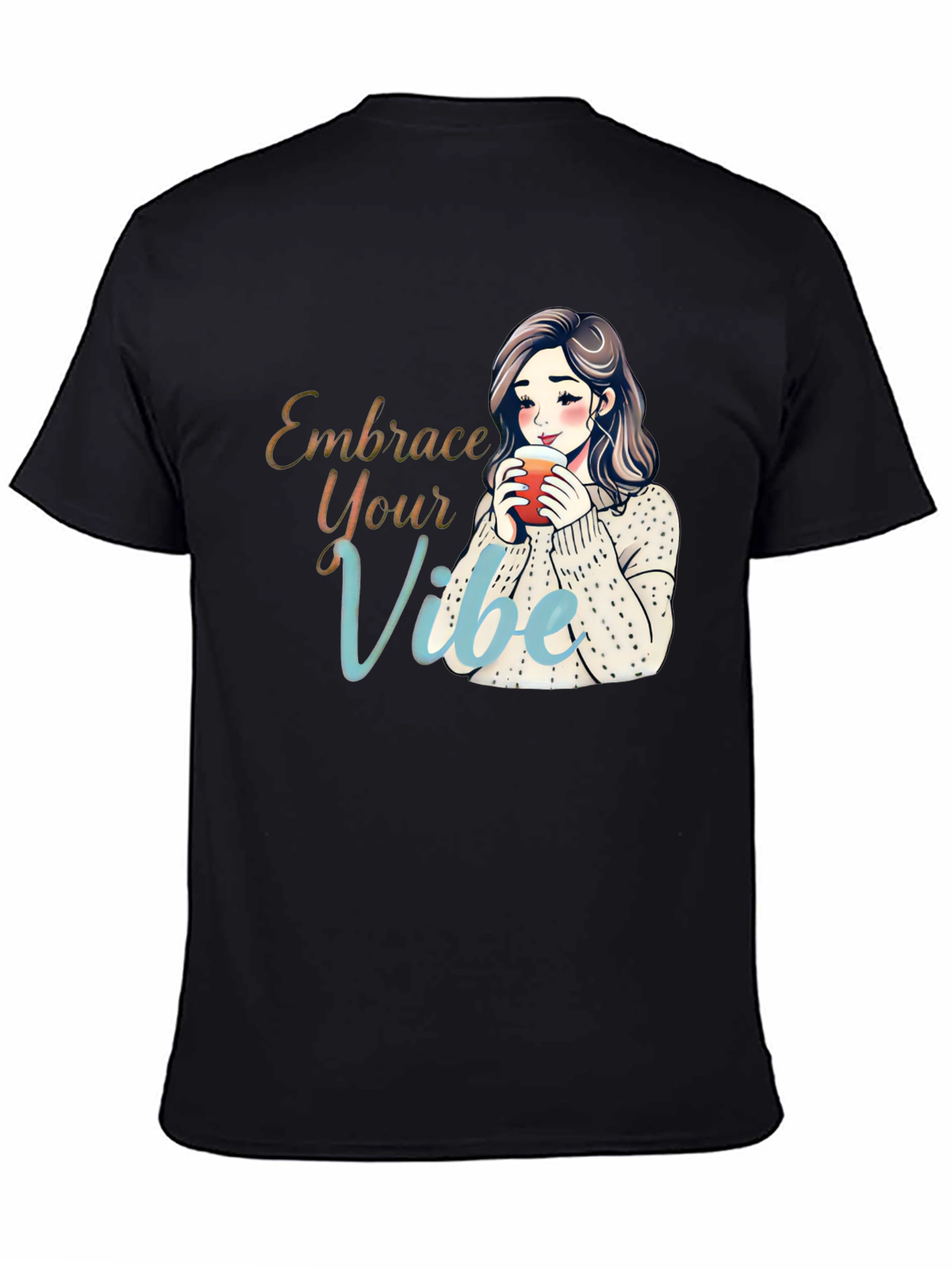 Embrace Your Vibe T-Shirt - Cozy Girl Cartoon