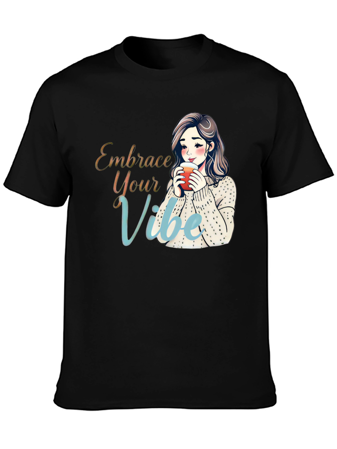 Embrace Your Vibe T-Shirt - Cozy Girl Cartoon