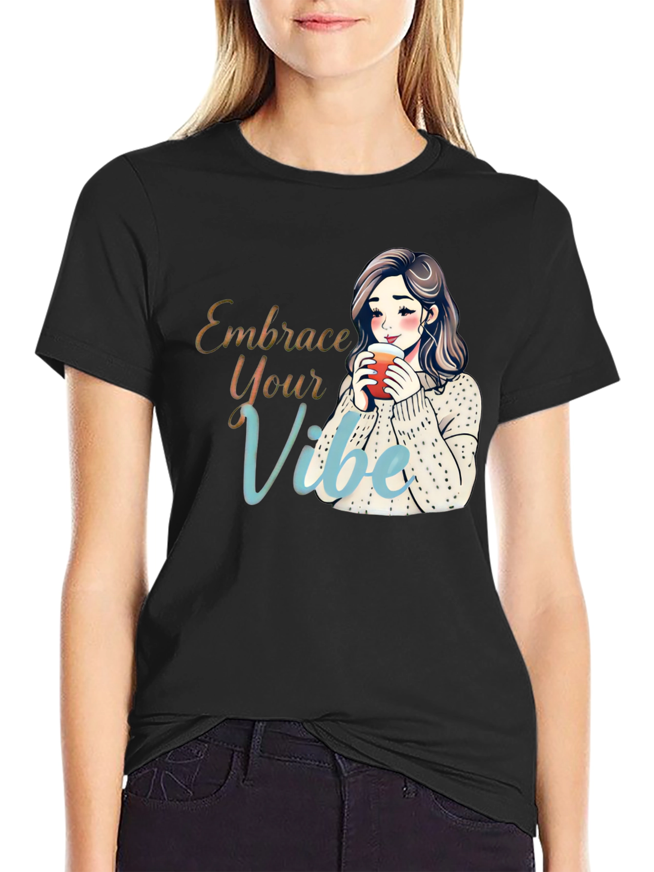 Embrace Your Vibe T-Shirt - Cozy Girl Cartoon