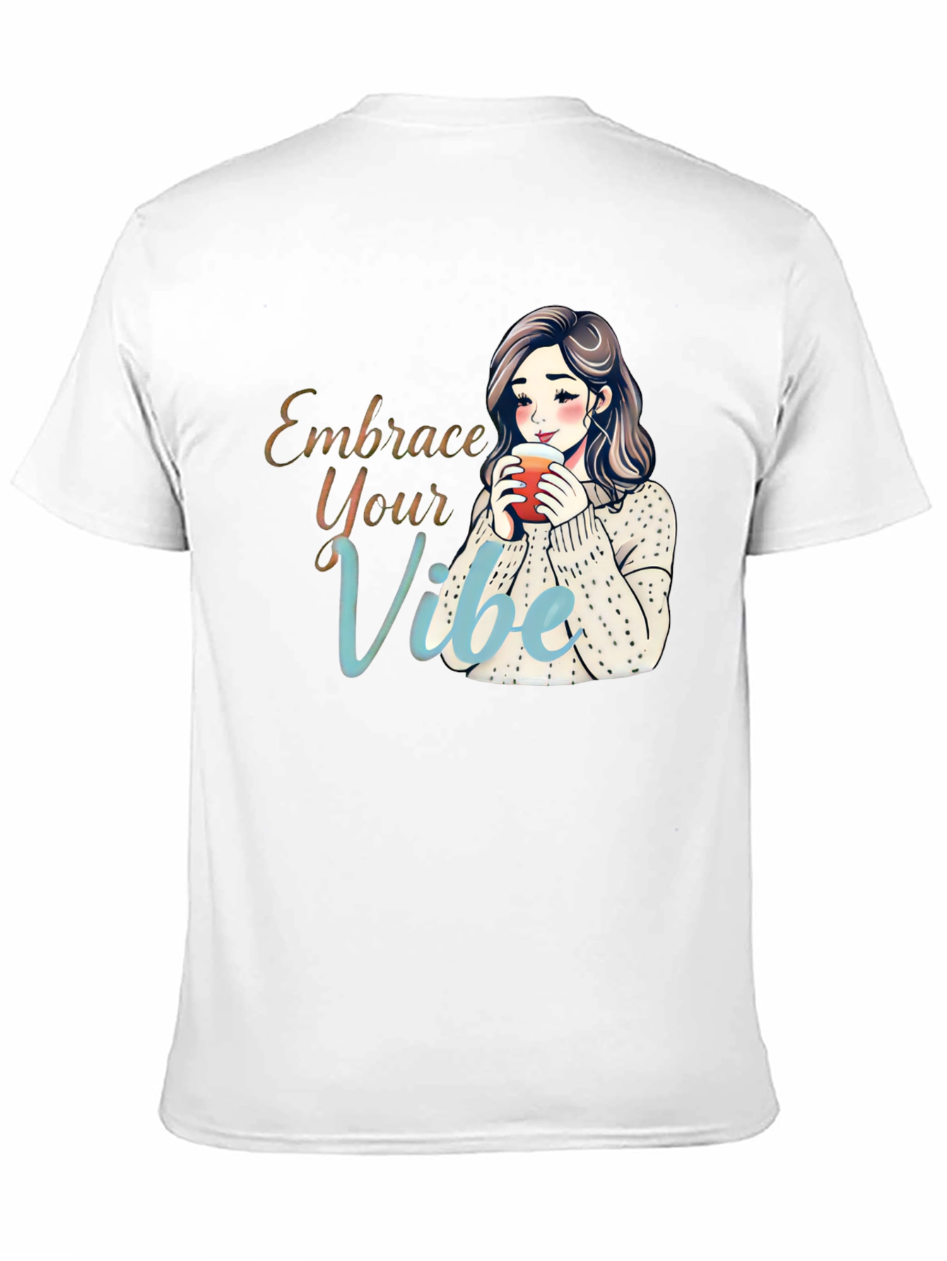 Embrace Your Vibe T-Shirt - Cozy Girl Cartoon