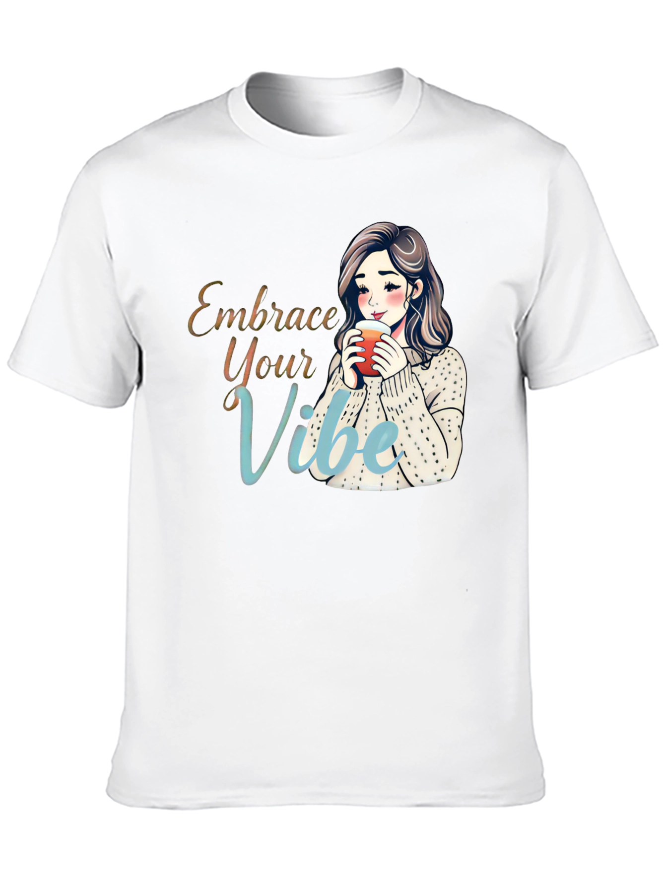Embrace Your Vibe T-Shirt - Cozy Girl Cartoon