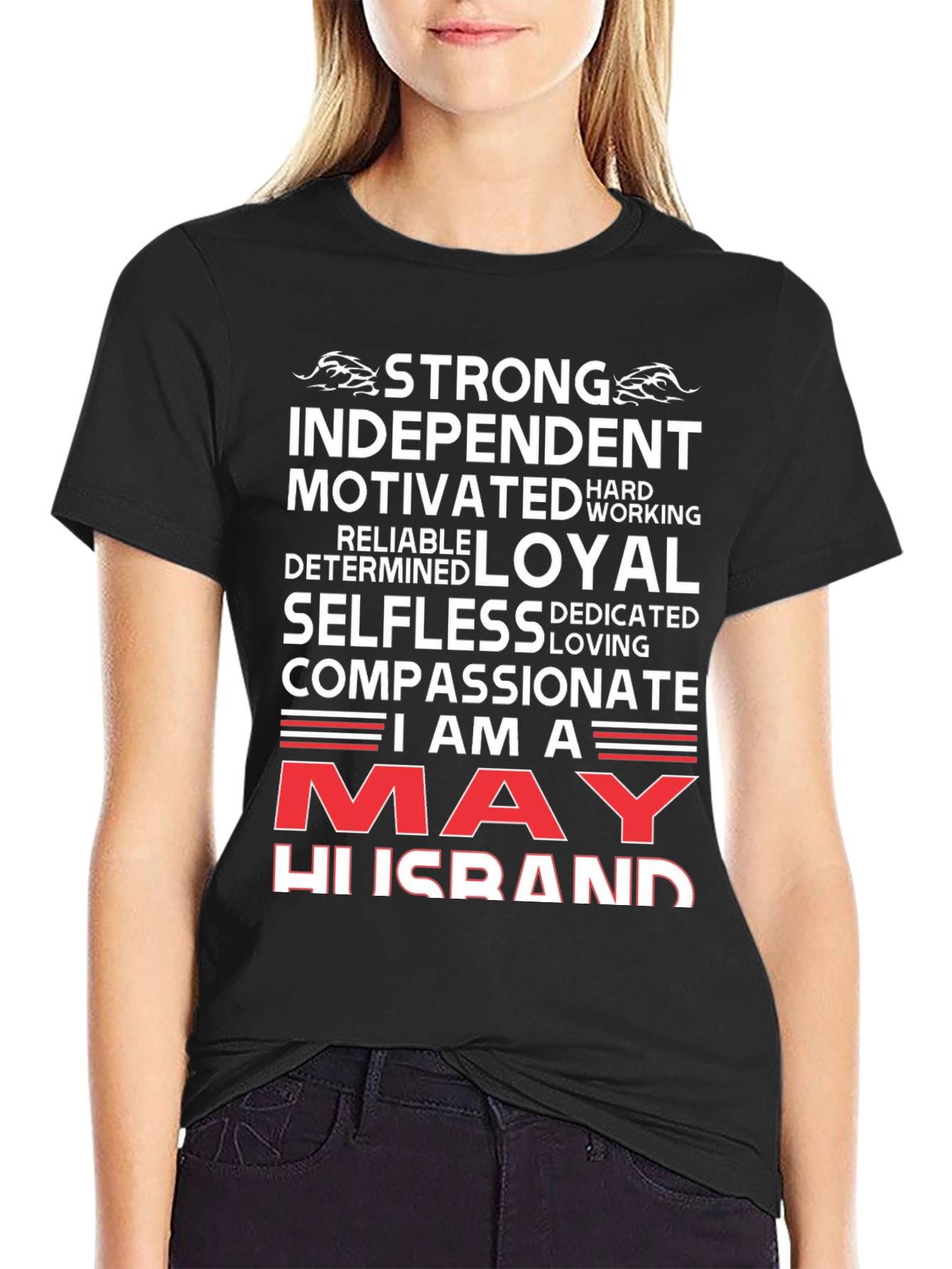 May Husband T-Shirt - Strong Loyal Compassionate
