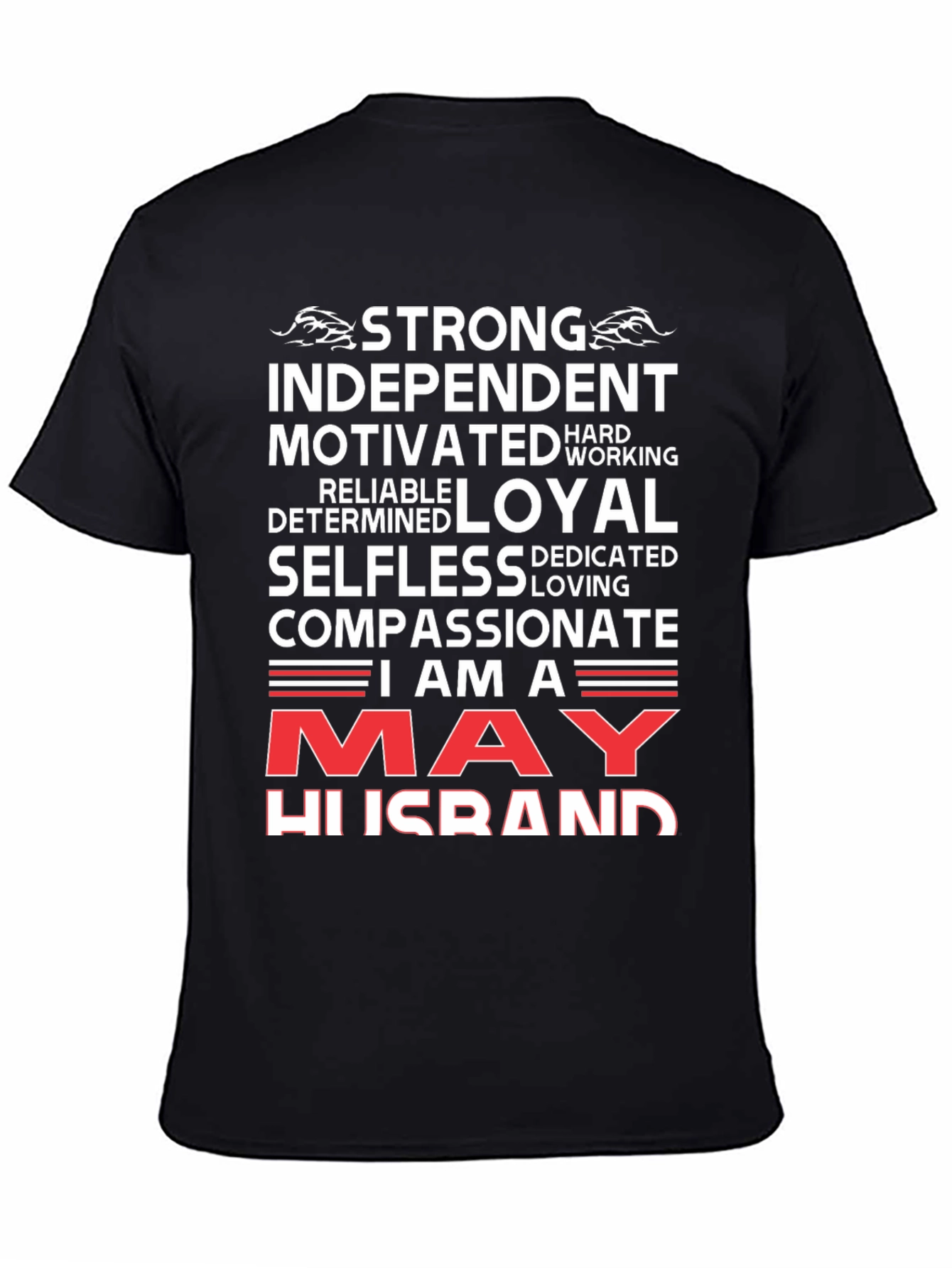 May Husband T-Shirt - Strong Loyal Compassionate