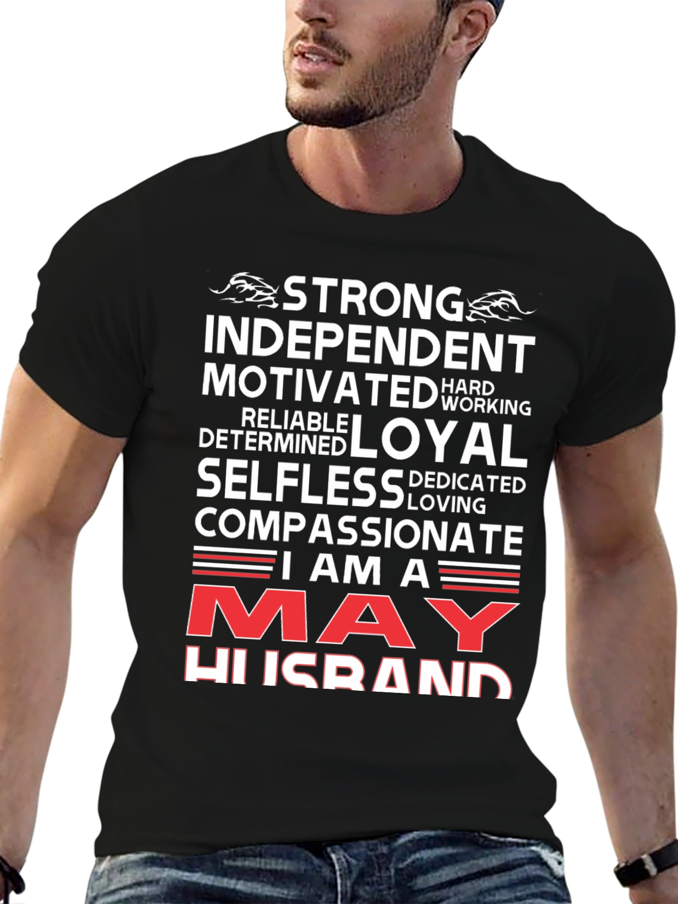 May Husband T-Shirt - Strong Loyal Compassionate