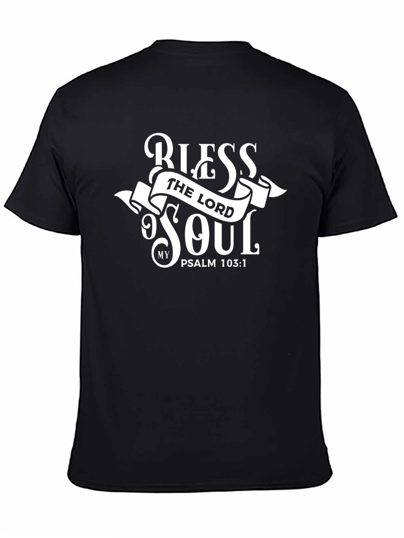 Bless the Lord Psalm 103:1 T-Shirt