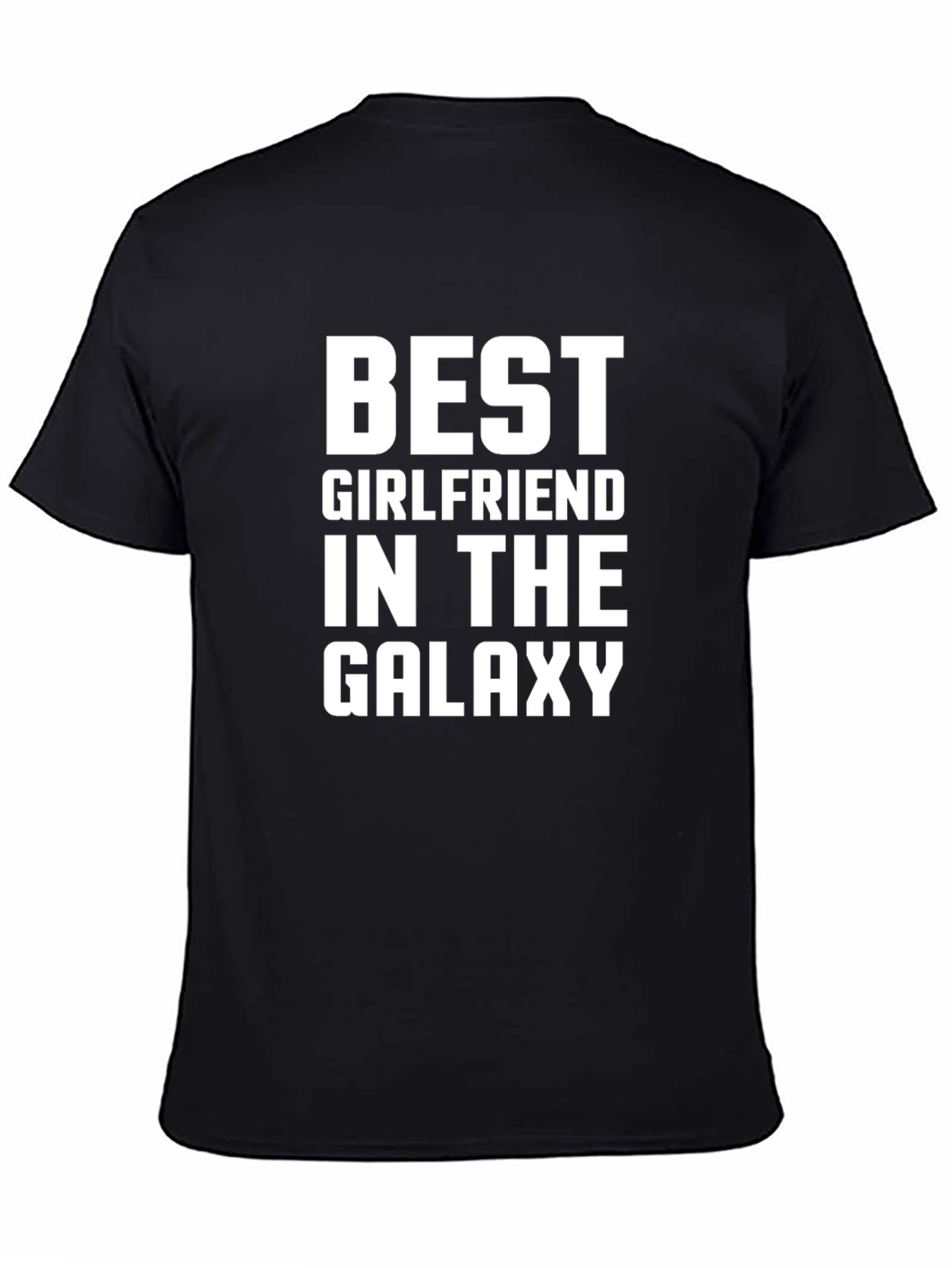 Best Girlfriend in the Galaxy - Black T-Shirt