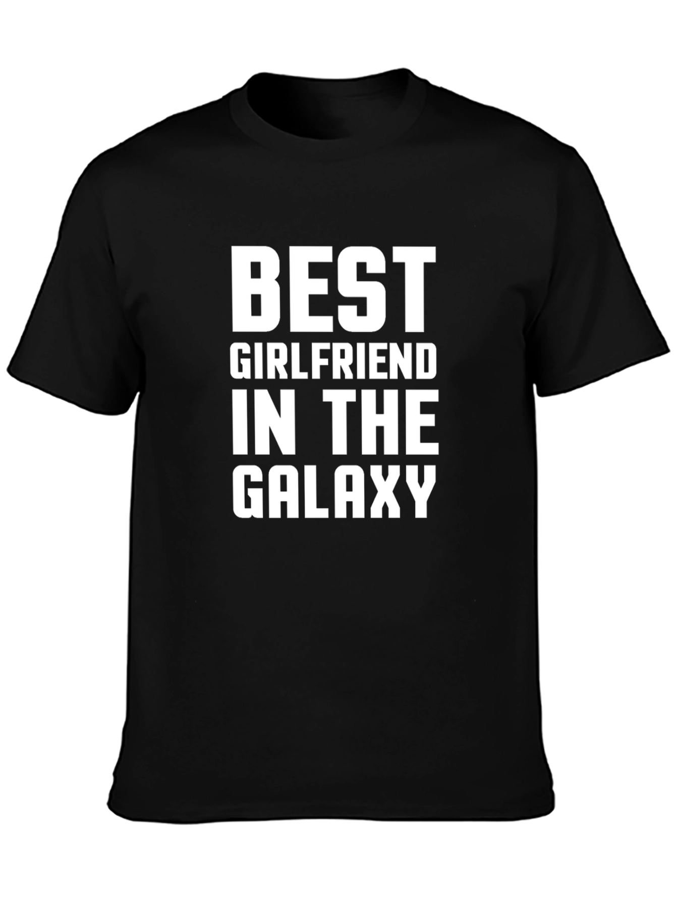 Best Girlfriend in the Galaxy - Black T-Shirt