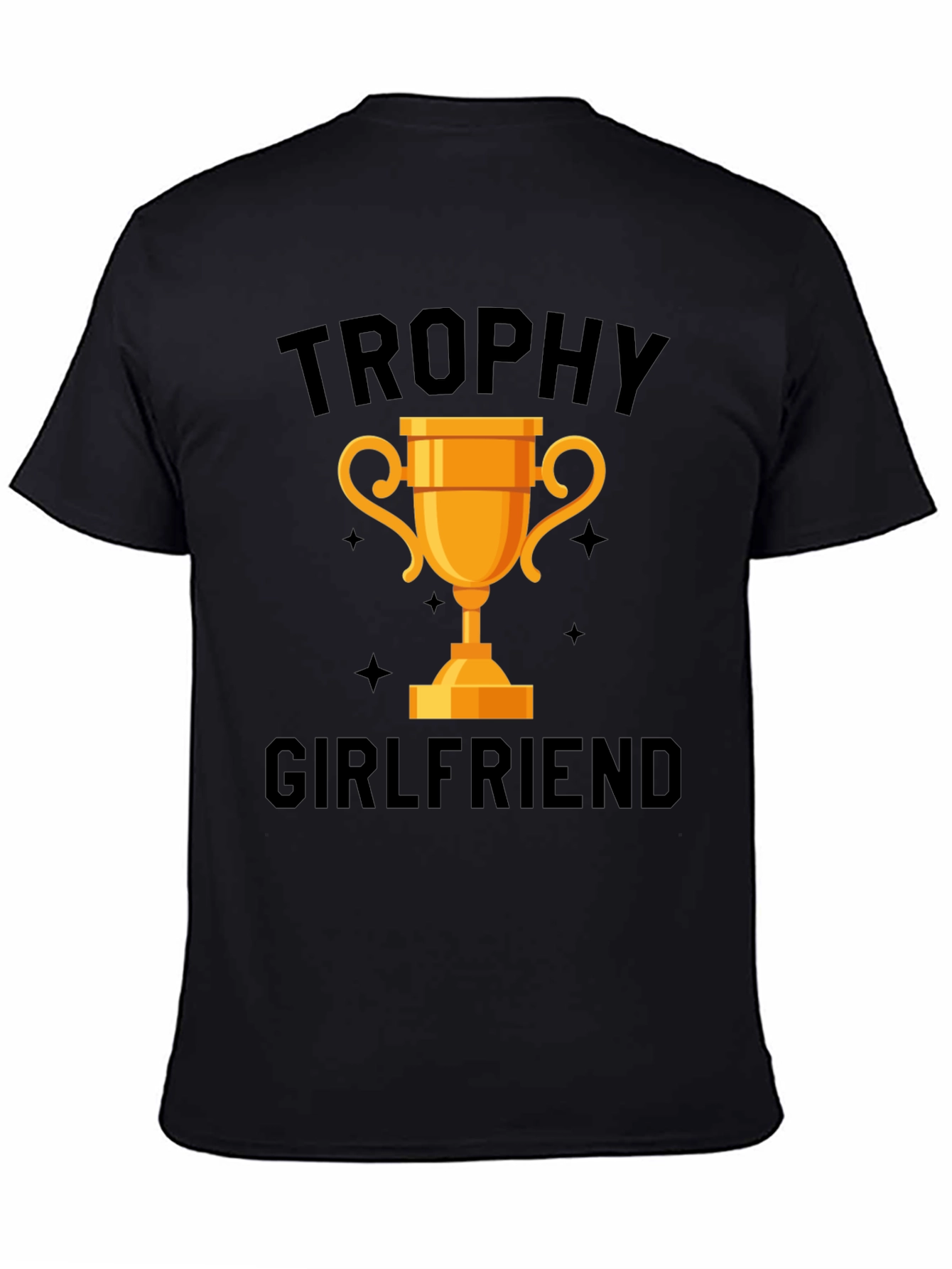 Trophy Girlfriend Graphic Tee - Black Cotton Shirt